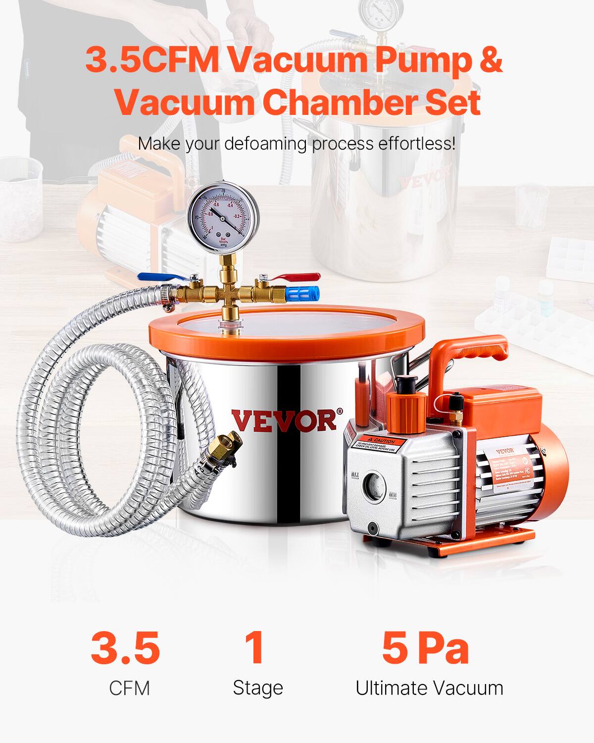 3.5CFM Vacuum Pump & Vacuum Chamber Set  
Make your defoaming process effortless!  

VEVOR  
CAUTION  
3.5 CFM  
1 Stage  
5 Pa Ultimate Vacuum