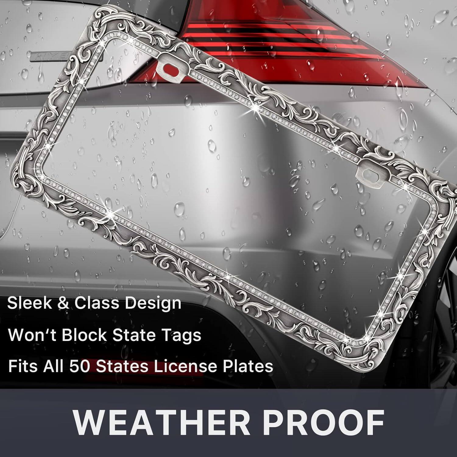Sleek & Class Design  
Won't Block State Tags  
Fits All 50 States License Plates  

WEATHER PROOF