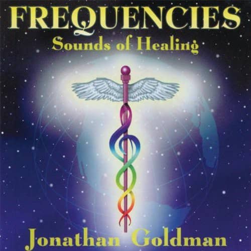FREQUENCIES  
Sounds of Healing  

Jonathan Goldman