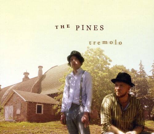 THE PINES  
tremolo