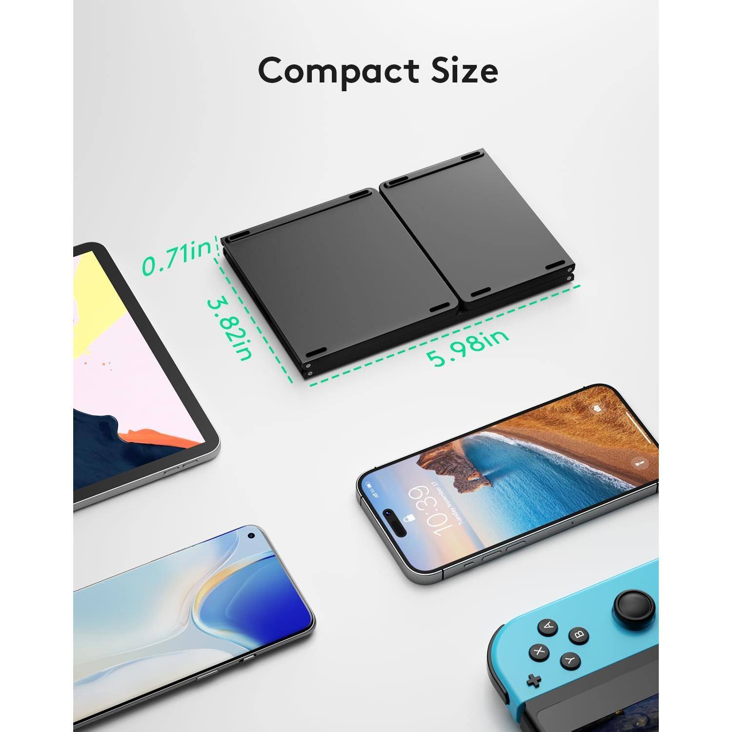 Compact Size

0.71in  
3.82in  
5.98in