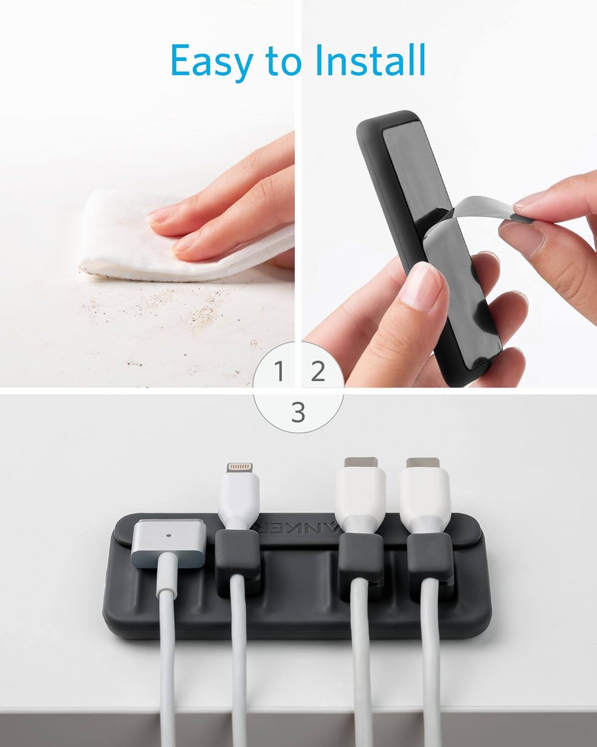 Easy to Install

1. Clean the surface.
2. Apply adhesive.
3. Attach the device.