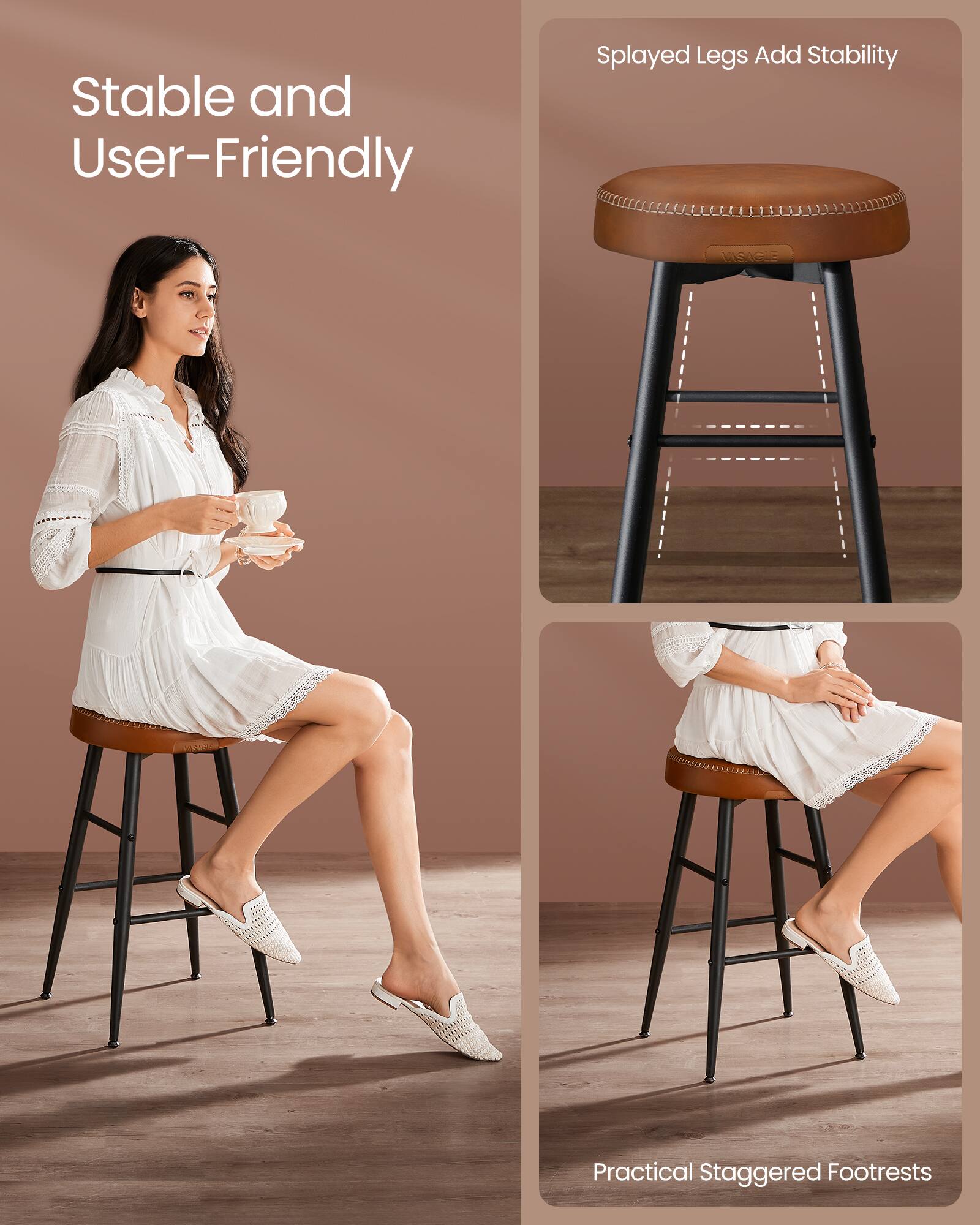 Stable and User-Friendly

Splayed Legs Add Stability

Practical Staggered Footrests