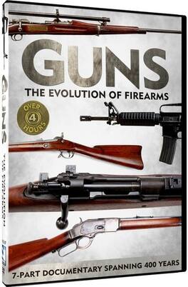 Guns: The Evolution of Firearms - DVD
