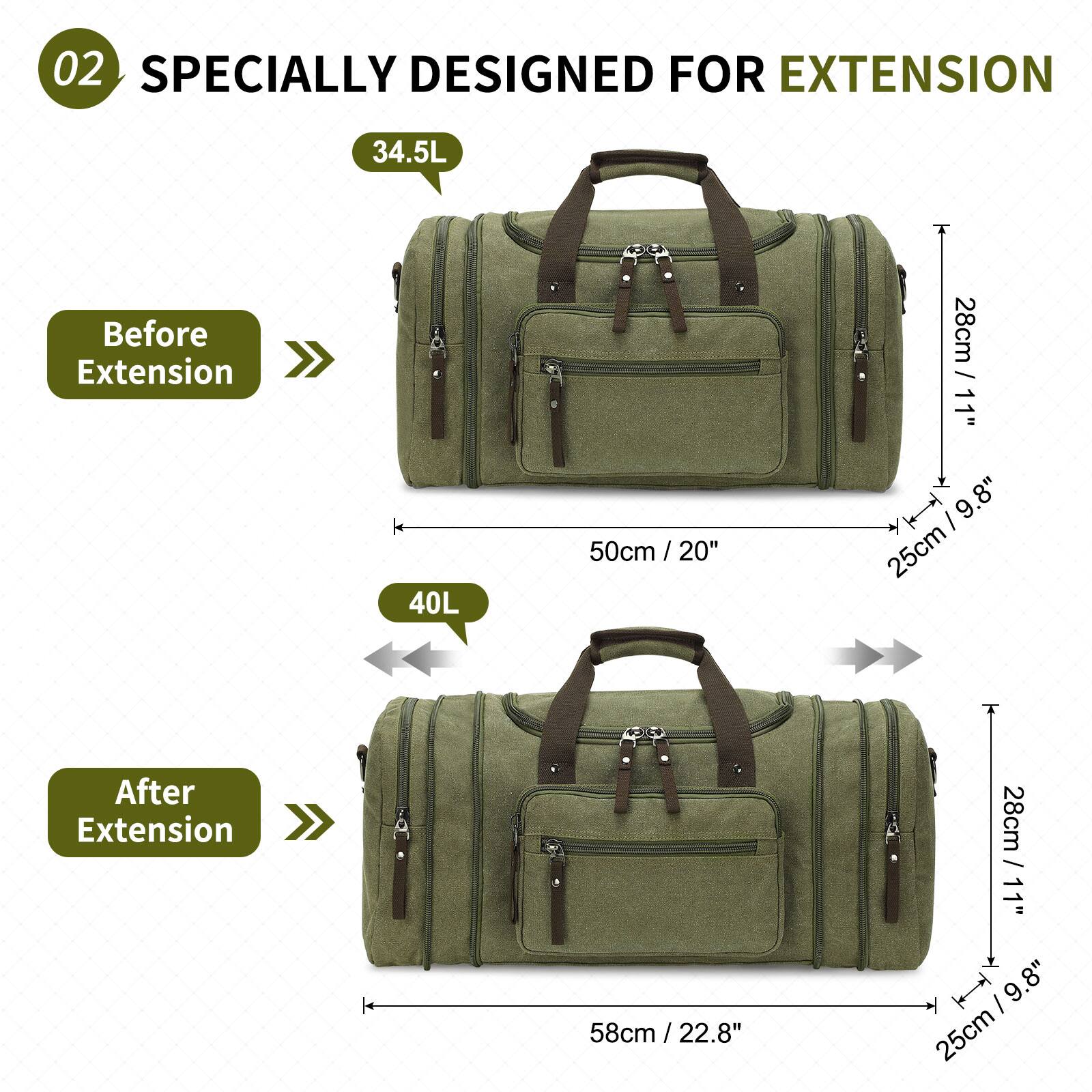 02 SPECIALLY DESIGNED FOR EXTENSION

Before Extension
34.5L
50cm / 20" / 20"
28cm / 11"
25cm / 9.8" / 9.8"

After Extension
40L
58cm / 22.8"
28cm / 11"
25cm / 9.8"