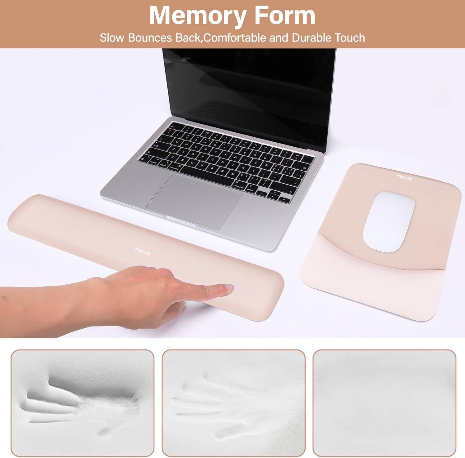 Memory Form  
Slow Bounces Back, Comfortable and Durable Touch