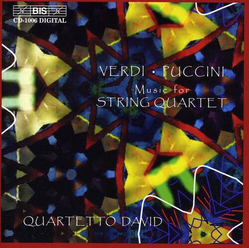 BIS CD-1006 DIGITAL  
VERDI • PUCCINI  
Music for STRING QUARTET  
QUARTETTO DAVID