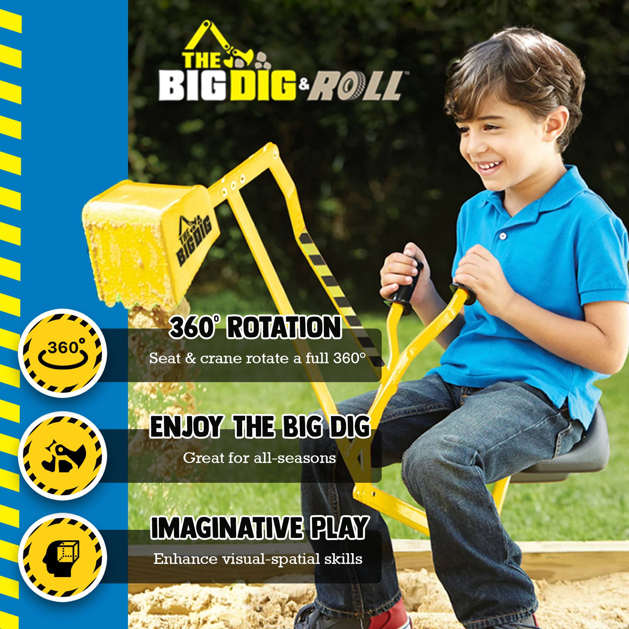 **THE BIG DIG & ROLL**

- **360° ROTATION**  
  Seat & crane rotate a full 360°

- **ENJOY THE BIG DIG**  
  Great for all-seasons

- **IMAGINATIVE PLAY**  
  Enhance visual-spatial skills