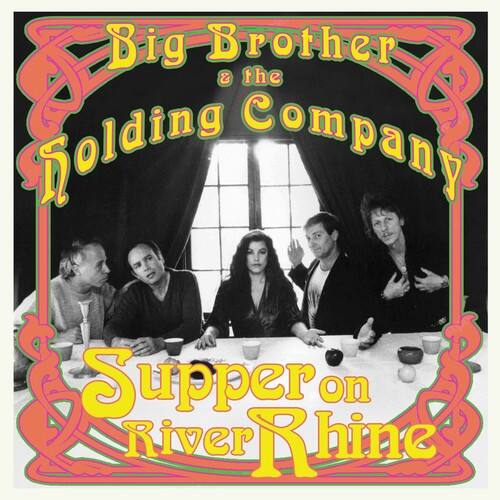 Big Brother & the Holding Company  
Supper on River Rhine