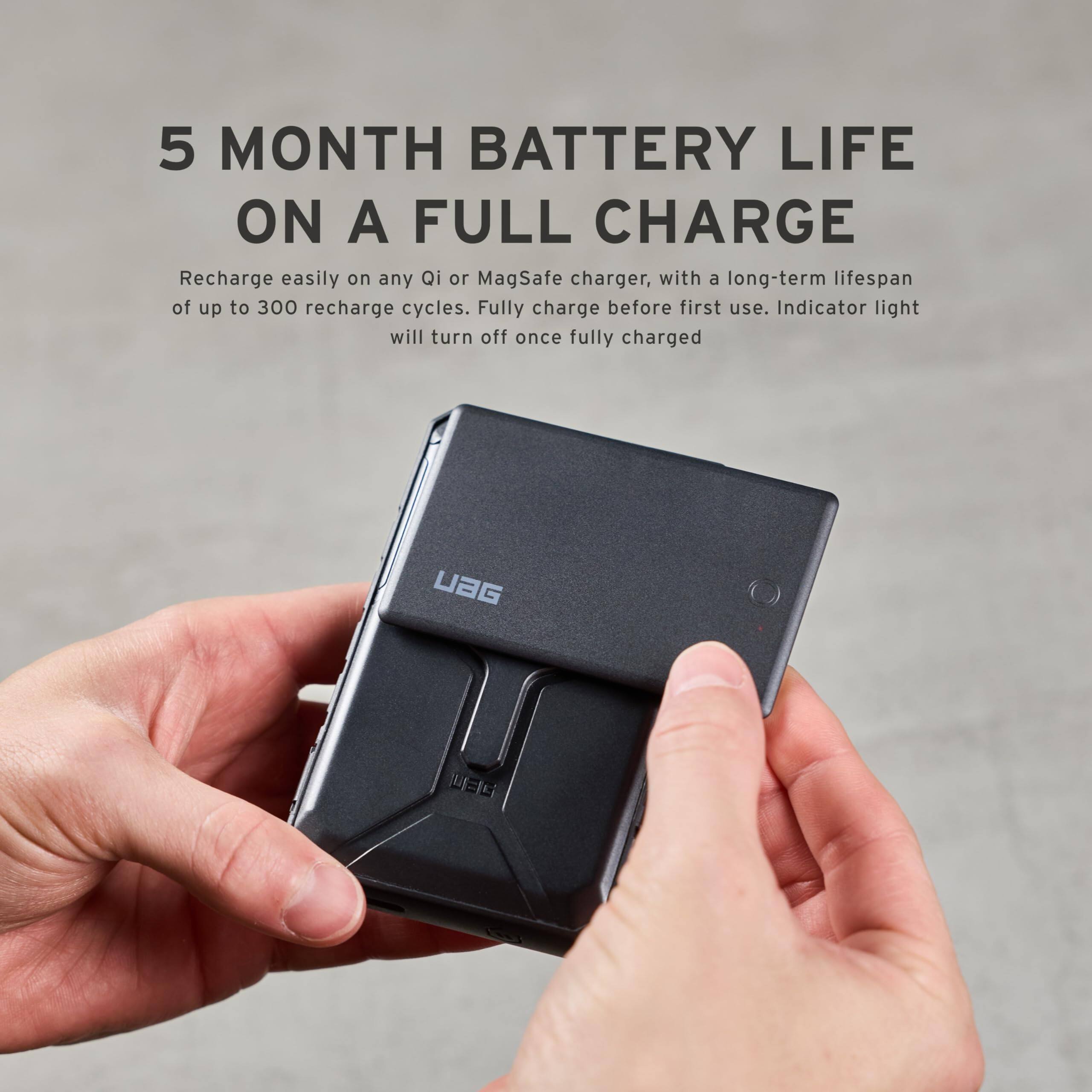 5 MONTH BATTERY LIFE ON A FULL CHARGE

Recharge easily on any Qi or MagSafe charger, with a long-term lifespan of up to 300 recharge cycles. Fully charge before first use. Indicator light will turn off once fully charged.