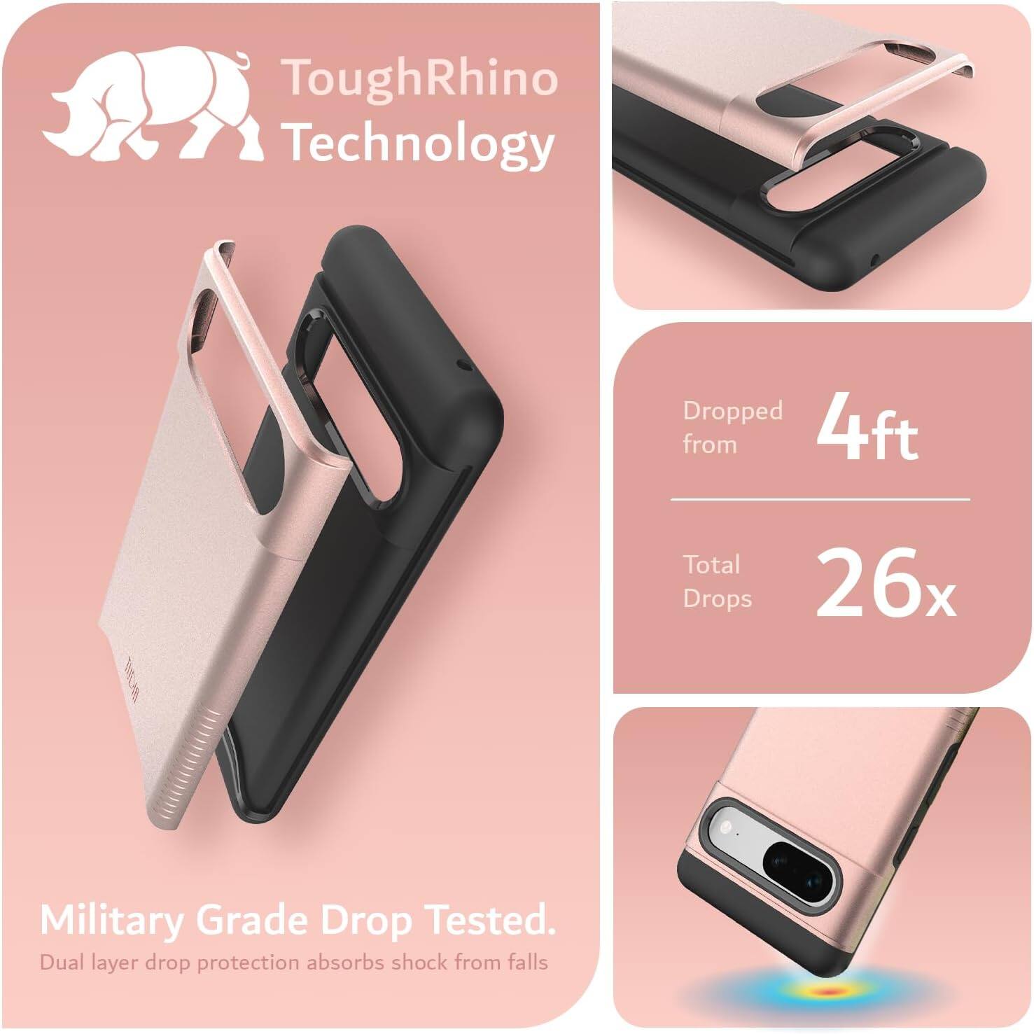 ToughRhino Technology

Dropped from 4ft

Total Drops 26x

Military Grade Drop Tested.
Dual layer drop protection absorbs shock from falls.