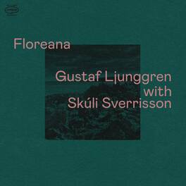 Ljunggren,Gustaf / Sverrisson,Skuli - Floreana - VINYL LP