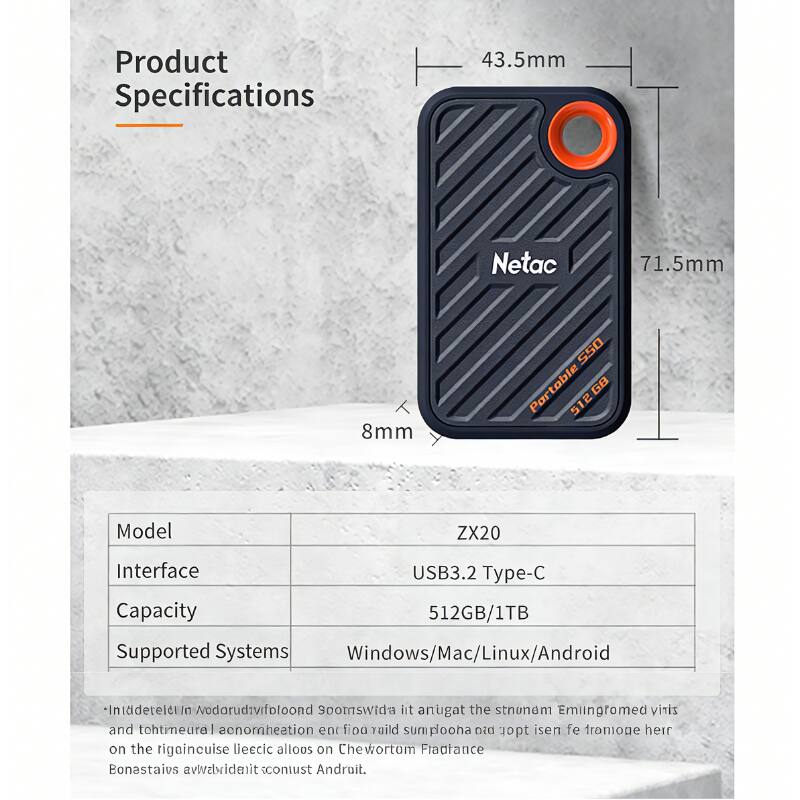 Product Specifications

- **Dimensions:** 43.5mm x 71.5mm x 8mm
- **Model:** ZX20
- **Interface:** USB3.2 Type-C
- **Capacity:** 512GB/1TB
- **Supported Systems:** Windows/Mac/Linux/Android

*Int'detelct In odarudivifoloond 3oomswida iit anugat the stnonem Emiingromed viris and tohtimeure! acnomheation enr fioo Yaild sumplooha Did qopt isen fe tramoge herr on the rigaincuise lieecic alloos on Chewortom Fradtance Bonastaivs avwabridenit contust Android.*