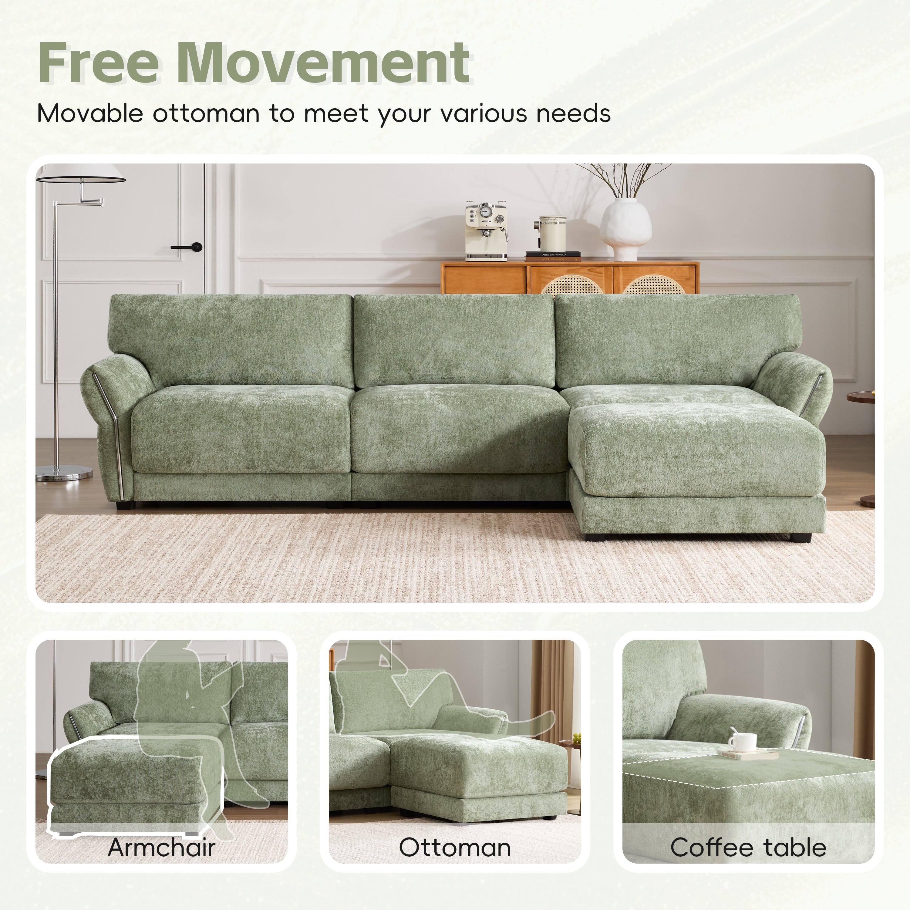 Free Movement  
Movable ottoman to meet your various needs  

Armchair  
Ottoman  
Coffee table