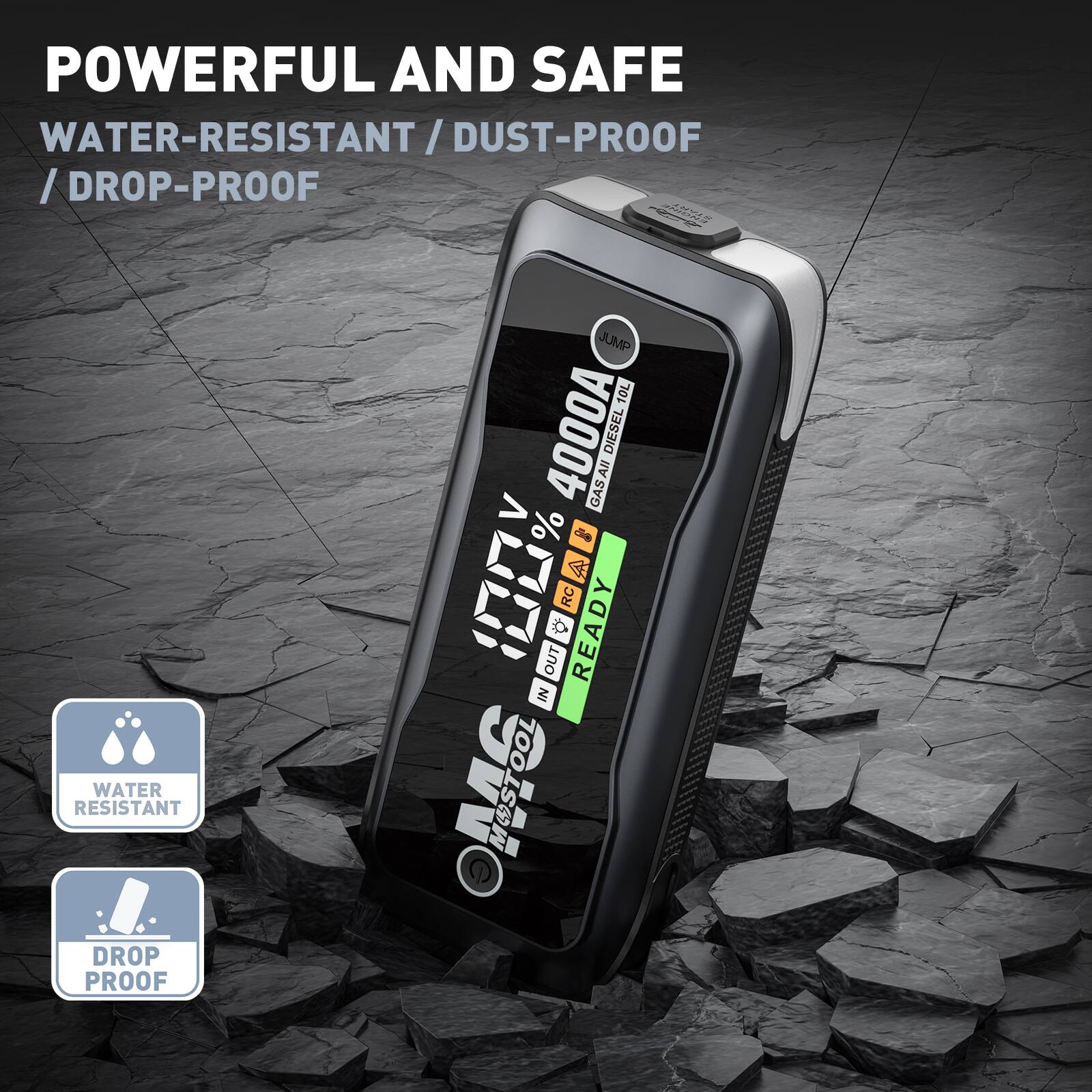 POWERFUL AND SAFE  
WATER-RESISTANT / DUST-PROOF / DROP-PROOF  

10L 4000A  
All DIESEL GAS %  
1310 OUT RC READY  
IN RESISTANT WATER MOSTOOL DROP PROOF