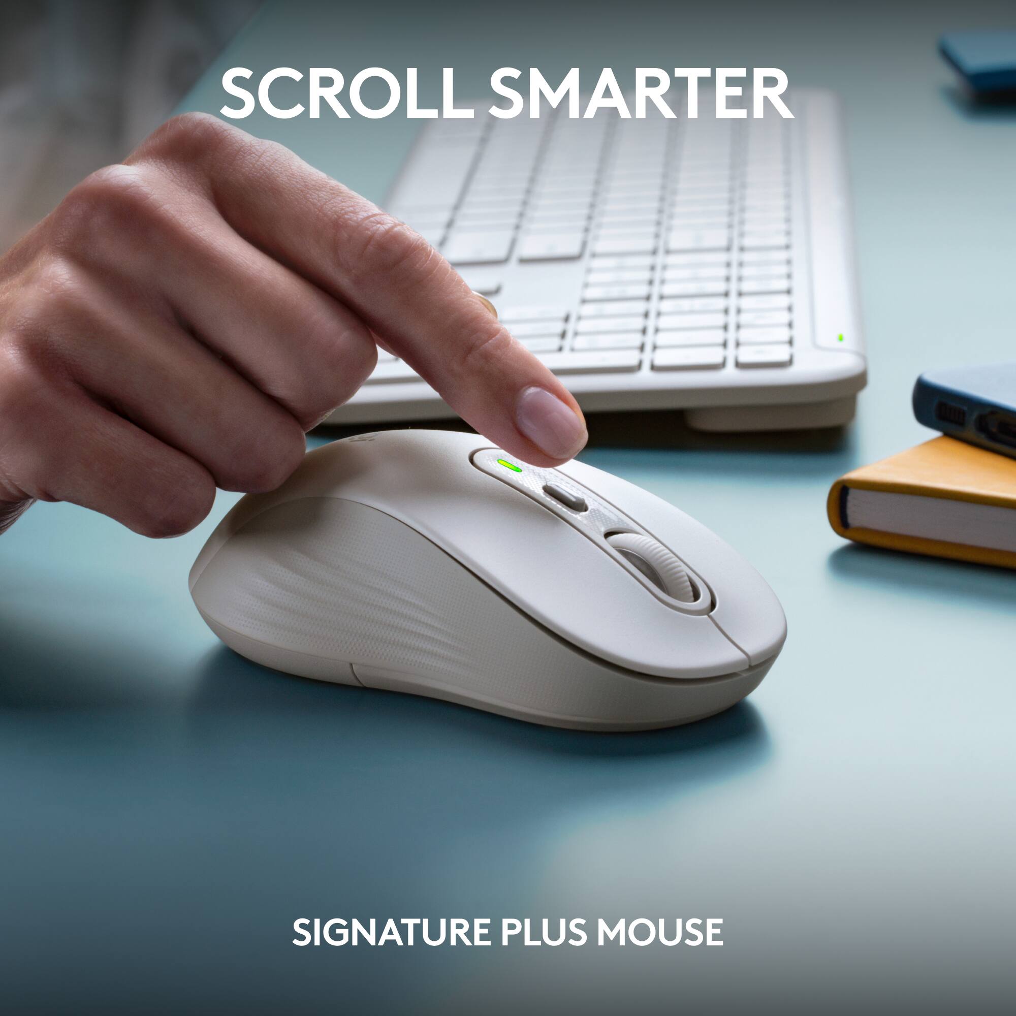 SCROLL SMARTER
SIGNATURE PLUS MOUSE