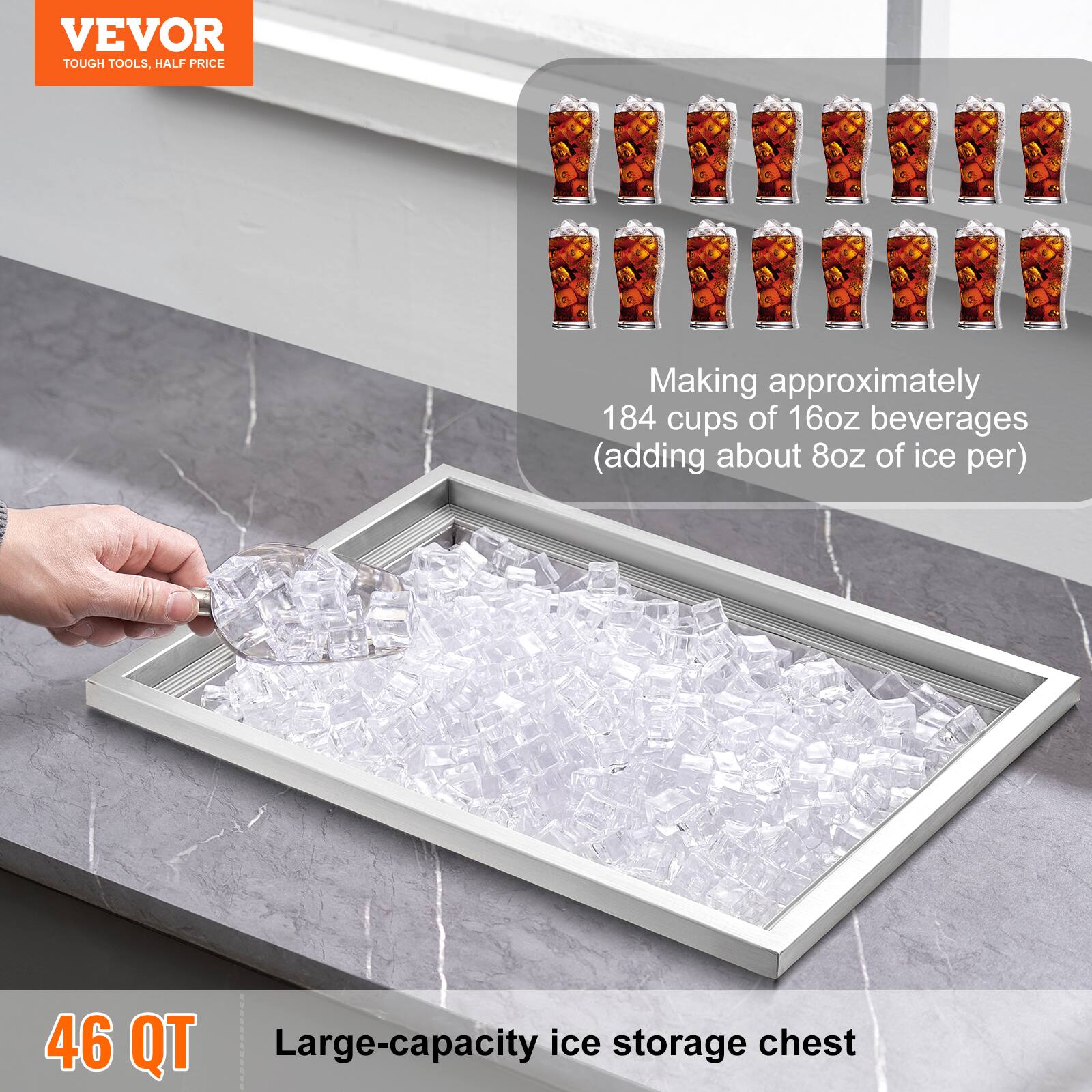 VEVOR  
TOUGH TOOLS, HALF PRICE  

Making approximately 184 cups of 16oz beverages (adding about 8oz of ice per)  

46 QT  
Large-capacity ice storage chest