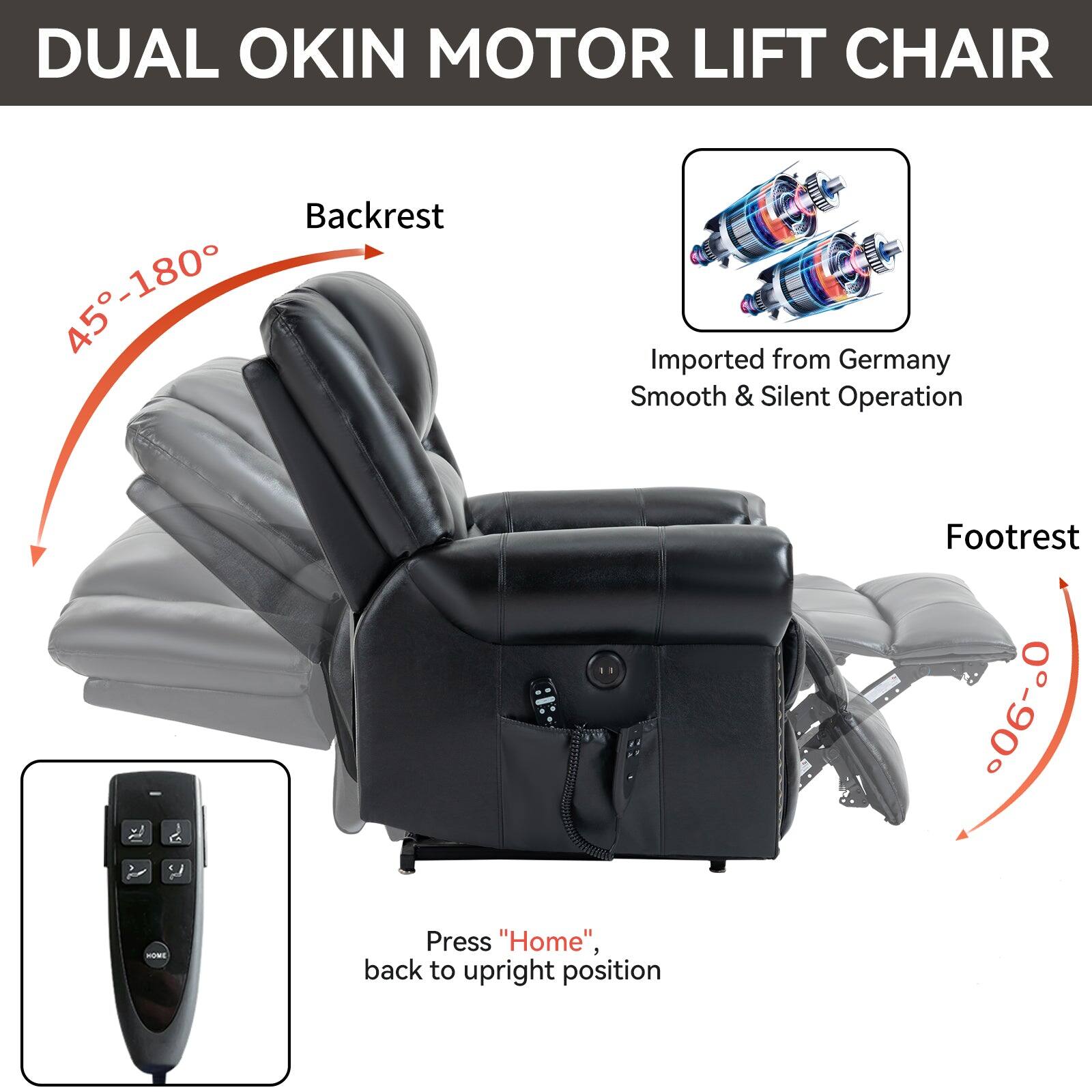DUAL OKIN MOTOR LIFT CHAIR
Backrest 45-180
Imported from Germany
Smooth & Silent Operation
Footrest 0-90
Press "Home", back to upright position