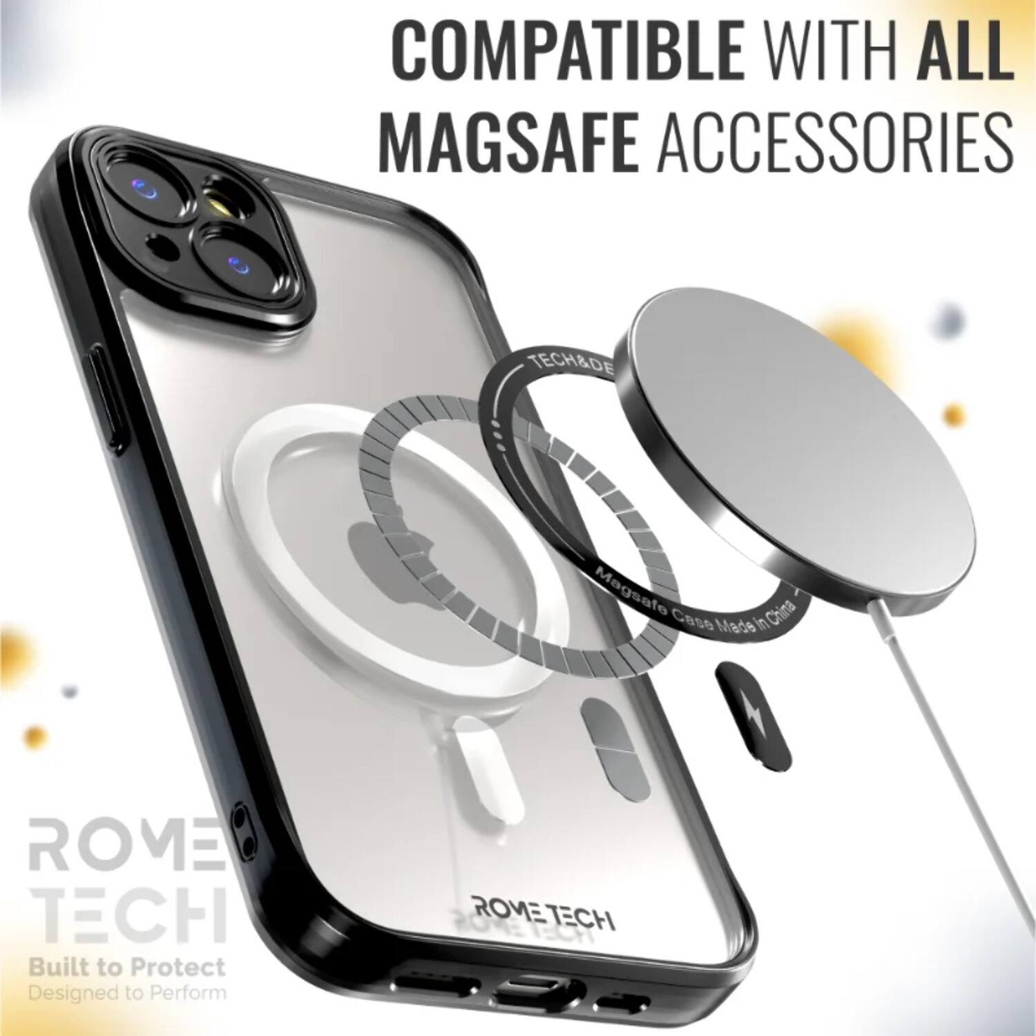 COMPATIBLE WITH ALL MAGSAFE ACCESSORIES

TECH&DE Magsafe C8se China Made in ROME TECH

Built to Protect Designed to Perform

ROME TECH ROVEBOR