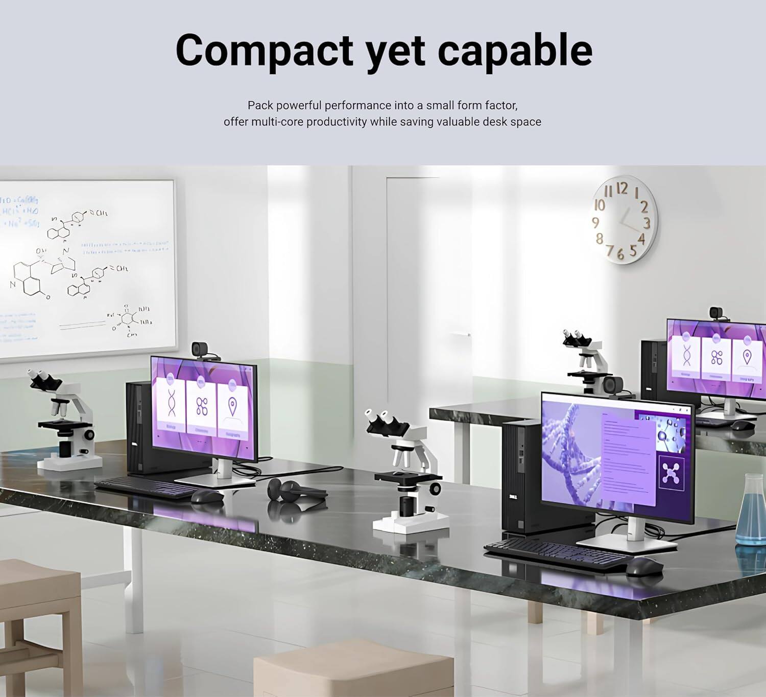 Compact yet capable

Pack powerful performance into a small form factor, offer multi-core productivity while saving valuable desk space