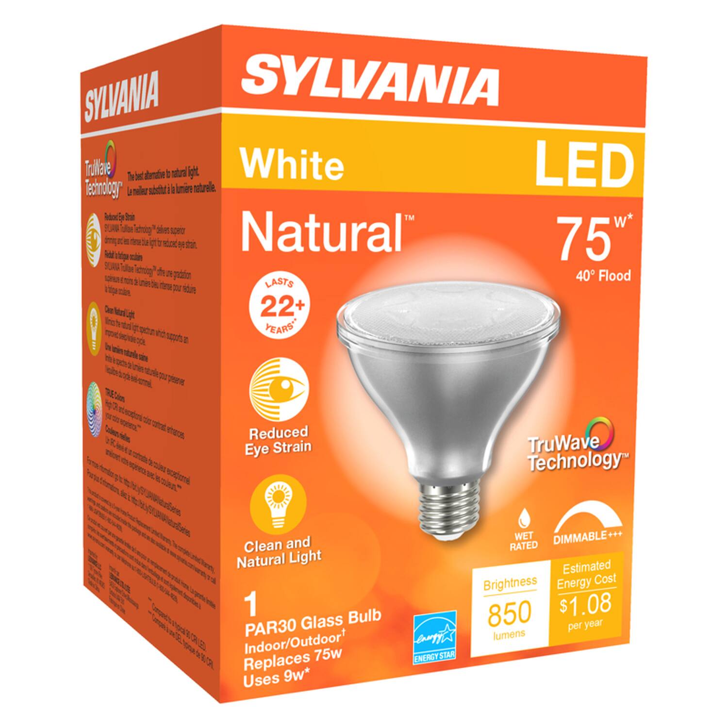 SYLVANIA  
White Natural™ LED  
75W*  
40° Flood  

TruWave Technology™  
The best alternative to natural light.  

Reduced Eye Strain  
Clean and Natural Light  

LASTS 22+ YEARS*  

1 PAR30 Glass Bulb  
Indoor/Outdoor  
Replaces 75w  
Uses 9w*  

Brightness: 850 lumens  
Estimated Energy Cost: $1.08 per year  

WET RATED  
DIMMABLE***  

ENERGY STAR