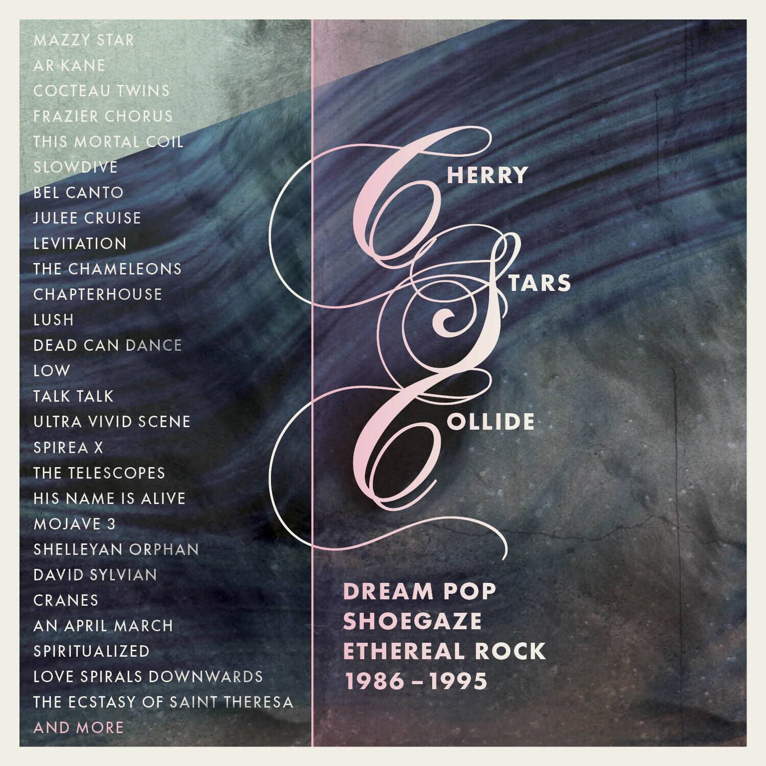 Various Artists - Cherry Stars Collide - Dream Pop, Shoegaze & Ethereal Rock 1986-1995 / Various   - COMPACT DISCS [CD]