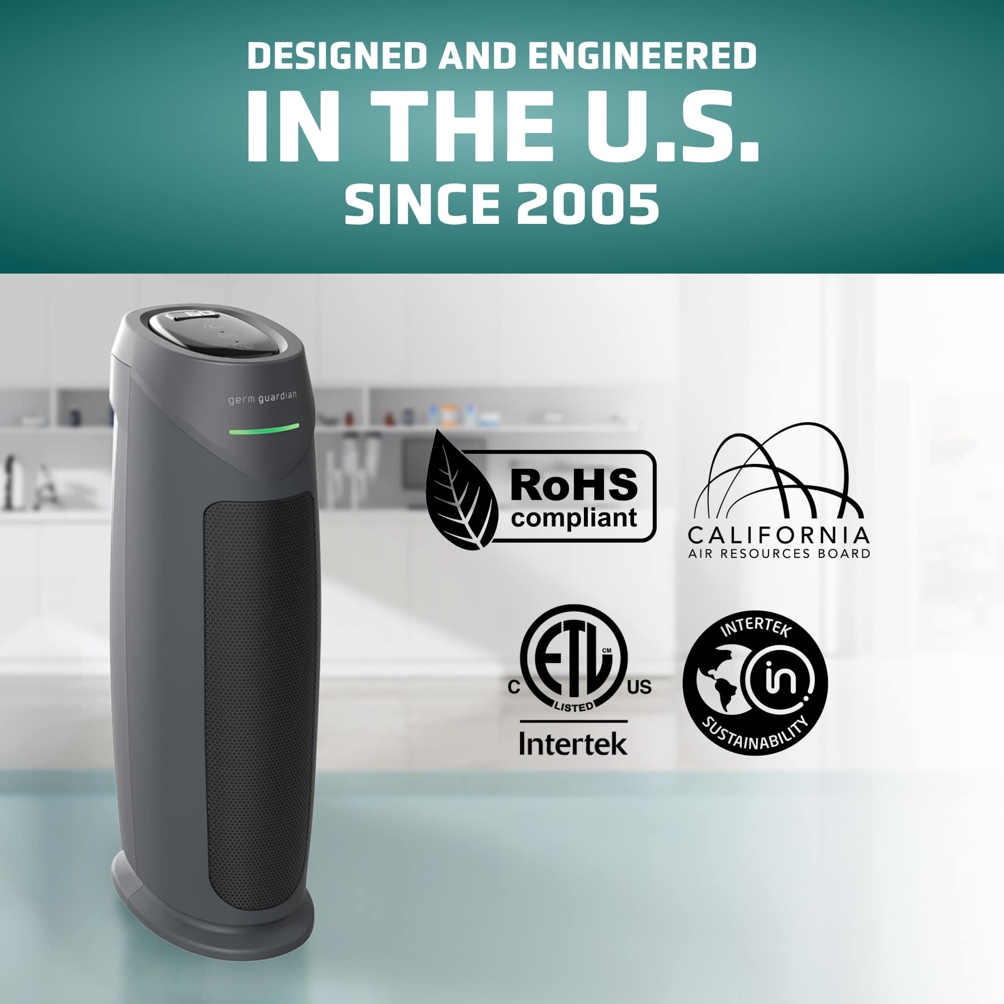 DESIGNED AND ENGINEERED IN THE U.S. SINCE 2005
- RoHS compliant
- CALIFORNIA AIR RESOURCES BOARD
- ETL LISTED
- Intertek
- INTERTEK SUSTAINABILITY
