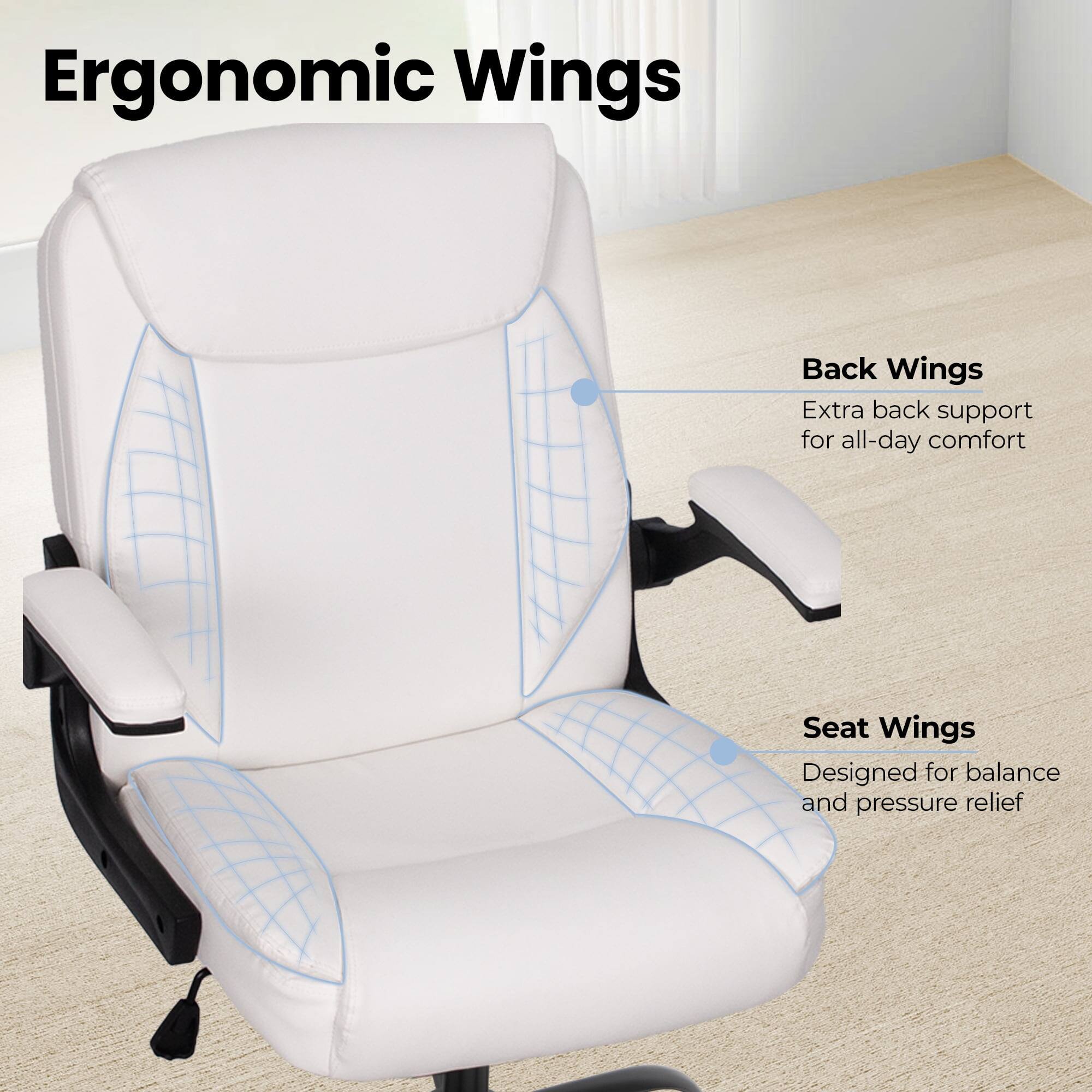 Ergonomic Wings

Back Wings
Extra back support for all-day comfort

Seat Wings
Designed for balance and pressure relief
