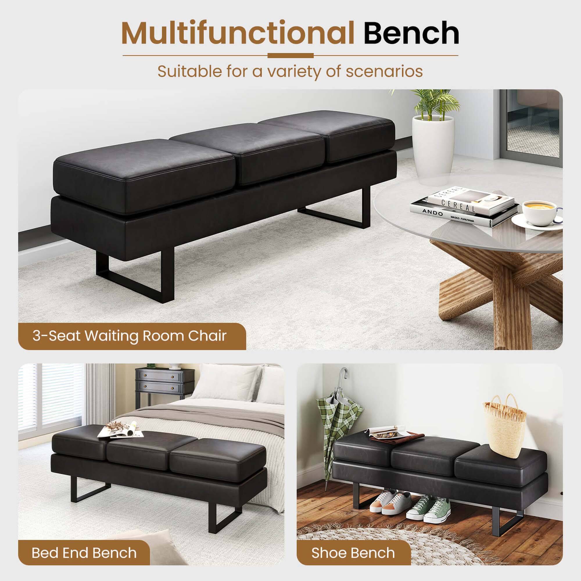 Multifunctional Bench  
Suitable for a variety of scenarios  

3-Seat Waiting Room Chair  

Bed End Bench  

Shoe Bench