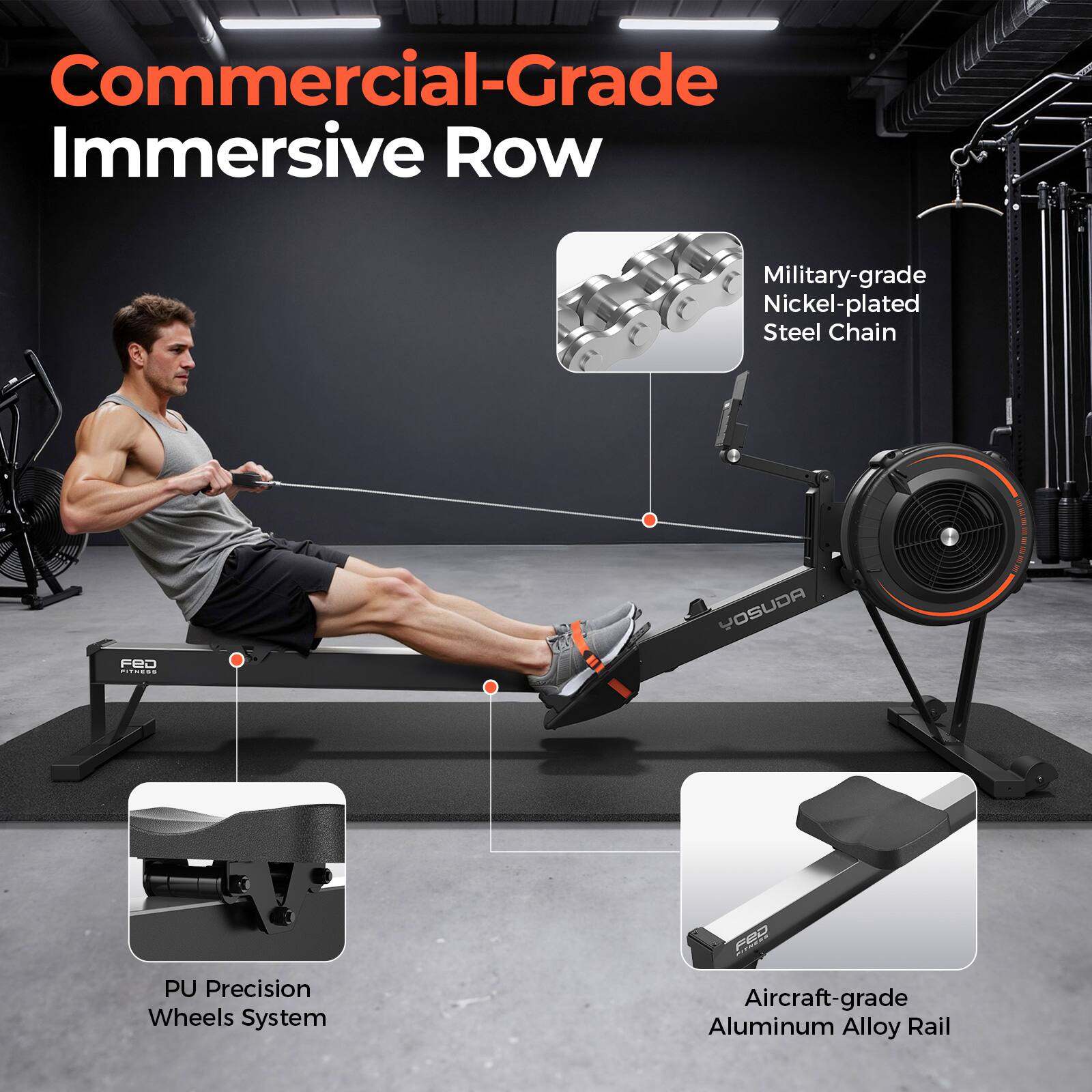 Commercial-Grade Immersive Row

- Military-grade Nickel-plated Steel Chain
- PU Precision Wheels System
- Aircraft-grade Aluminum Alloy Rail