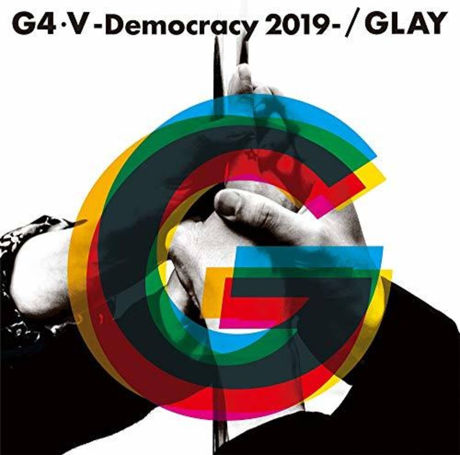 G4·V-Democracy 2019- / GLAY