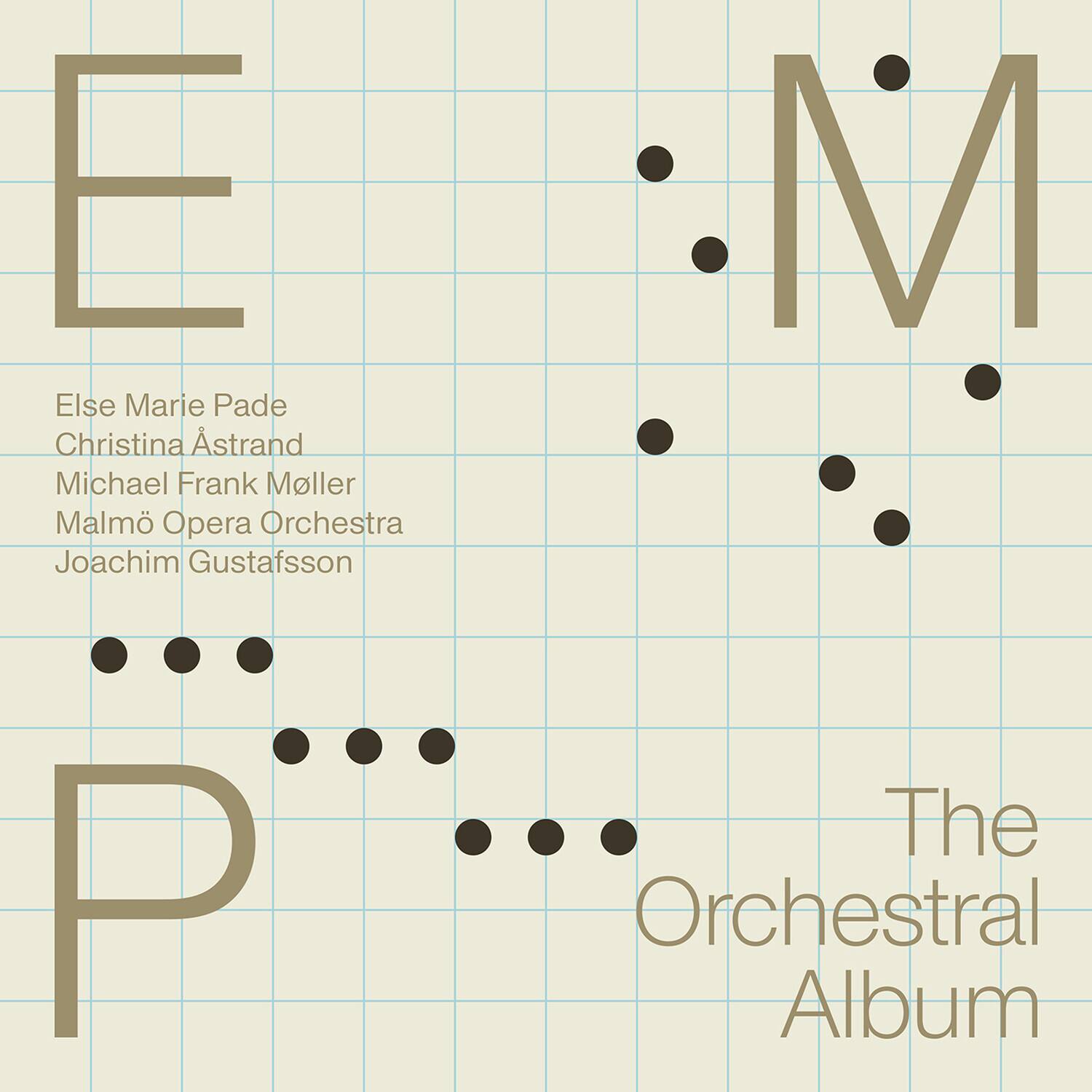 Else Marie Pade  
Christina Åstrand  
Michael Frank Møller  
Malmö Opera Orchestra  
Joachim Gustafsson  

The Orchestral Album