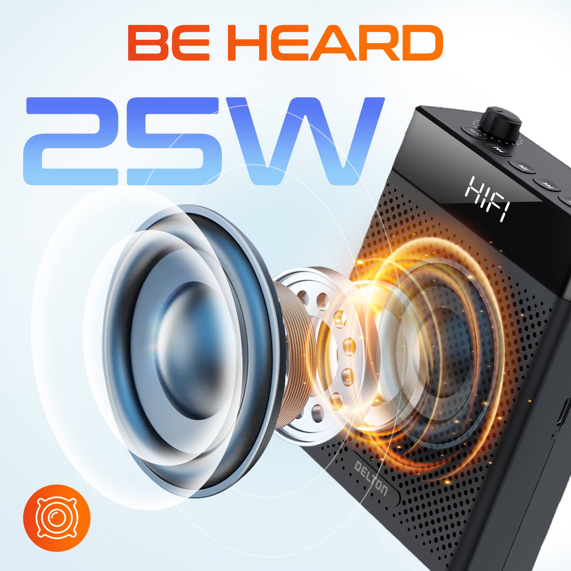 BE HEARD 25W HIFI DELTON