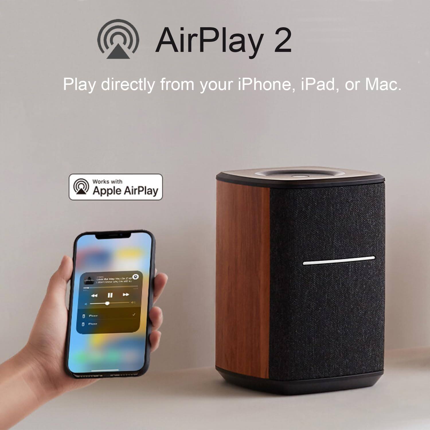 AirPlay 2: Play directly from your iPhone, iPad, or Mac. Works with Apple AirPlay.