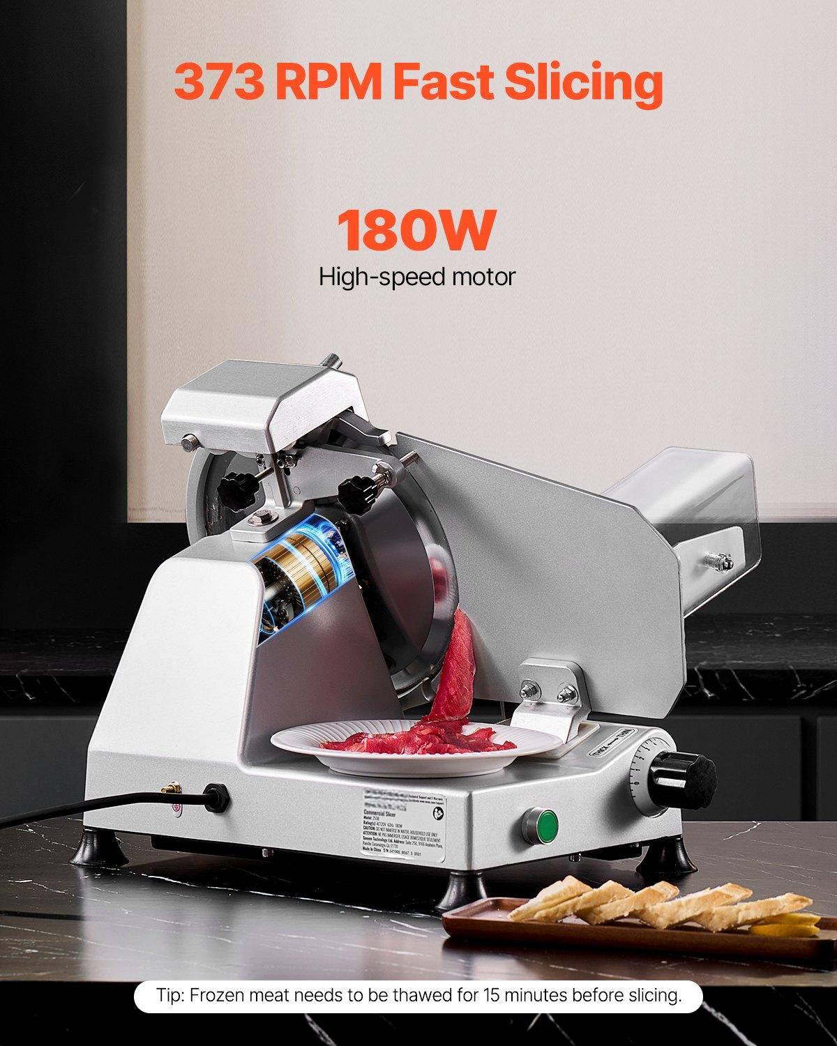 373 RPM Fast Slicing

180W High-speed motor

Tip: Frozen meat needs to be thawed for 15 minutes before slicing.