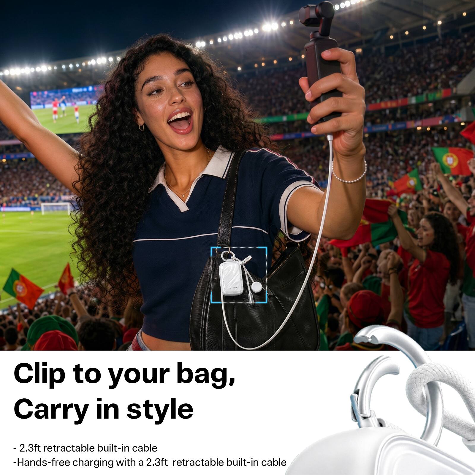 Clip to your bag, Carry in style

- 2.3ft retractable built-in cable
- Hands-free charging with a 2.3ft retractable built-in cable