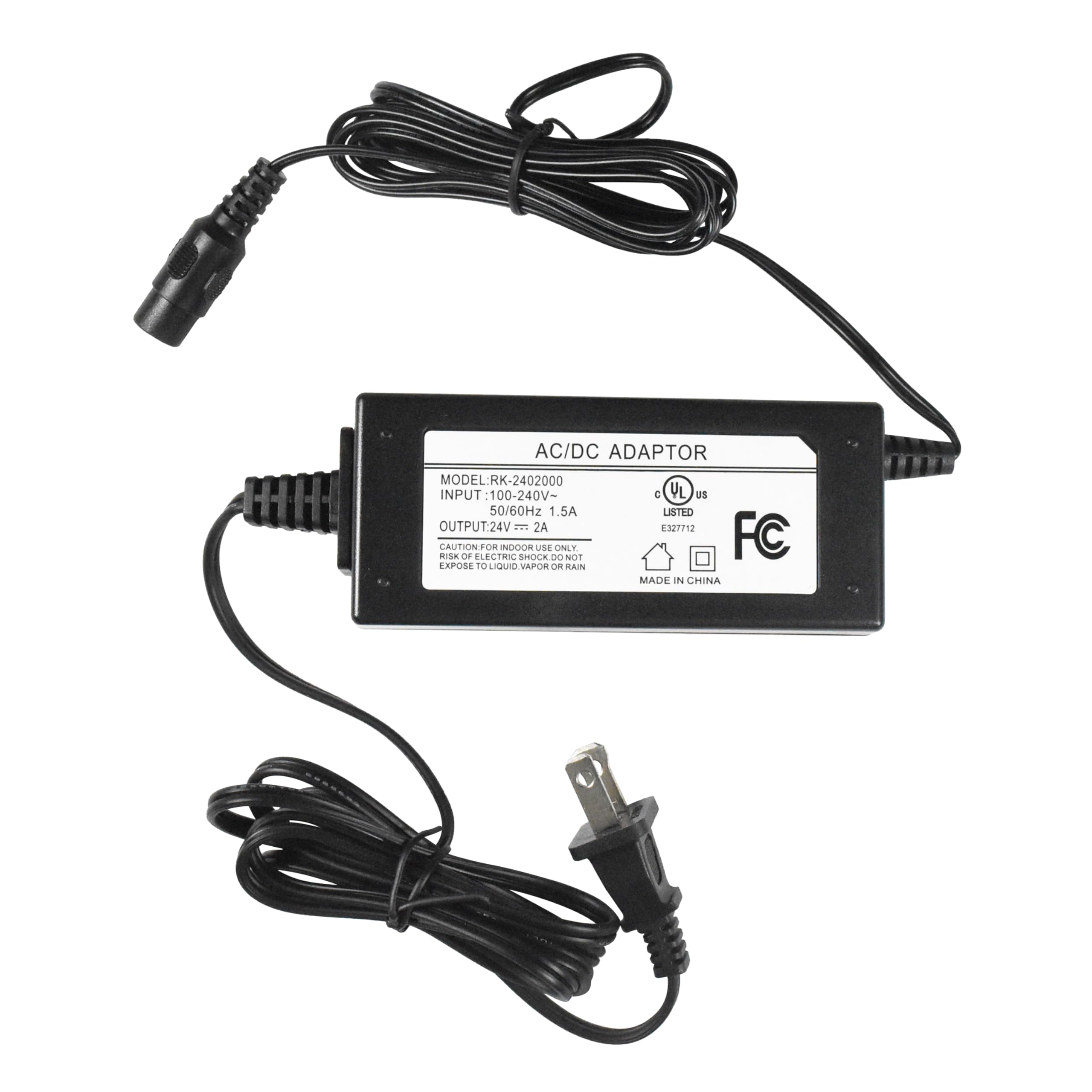AC/DC ADAPTOR  
MODEL: RK-2402000  
INPUT: 100-240V~ 50/60Hz 1.5A  
OUTPUT: 24V 2A  
LISTED  
CAUTION:  
- DO NOT EXPOSE TO LIQUID VAPOR OR RAIN  
- MADE IN CHINA