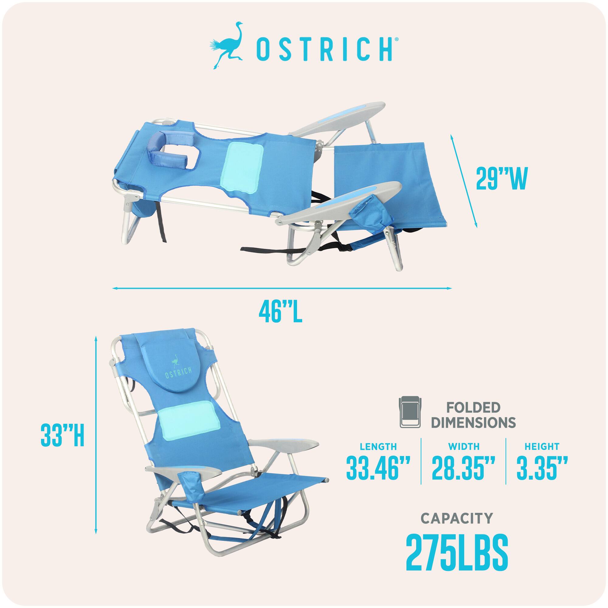 OSTRICH  
29"W 46"L 33"H  
FOLDED DIMENSIONS  
LENGTH: 33.46"  
WIDTH: 28.35"  
HEIGHT: 3.35"  
CAPACITY: 275LBS