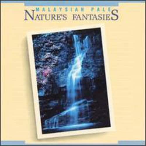 Malaysian Pale - Nature's Fantasies  - COMPACT DISCS