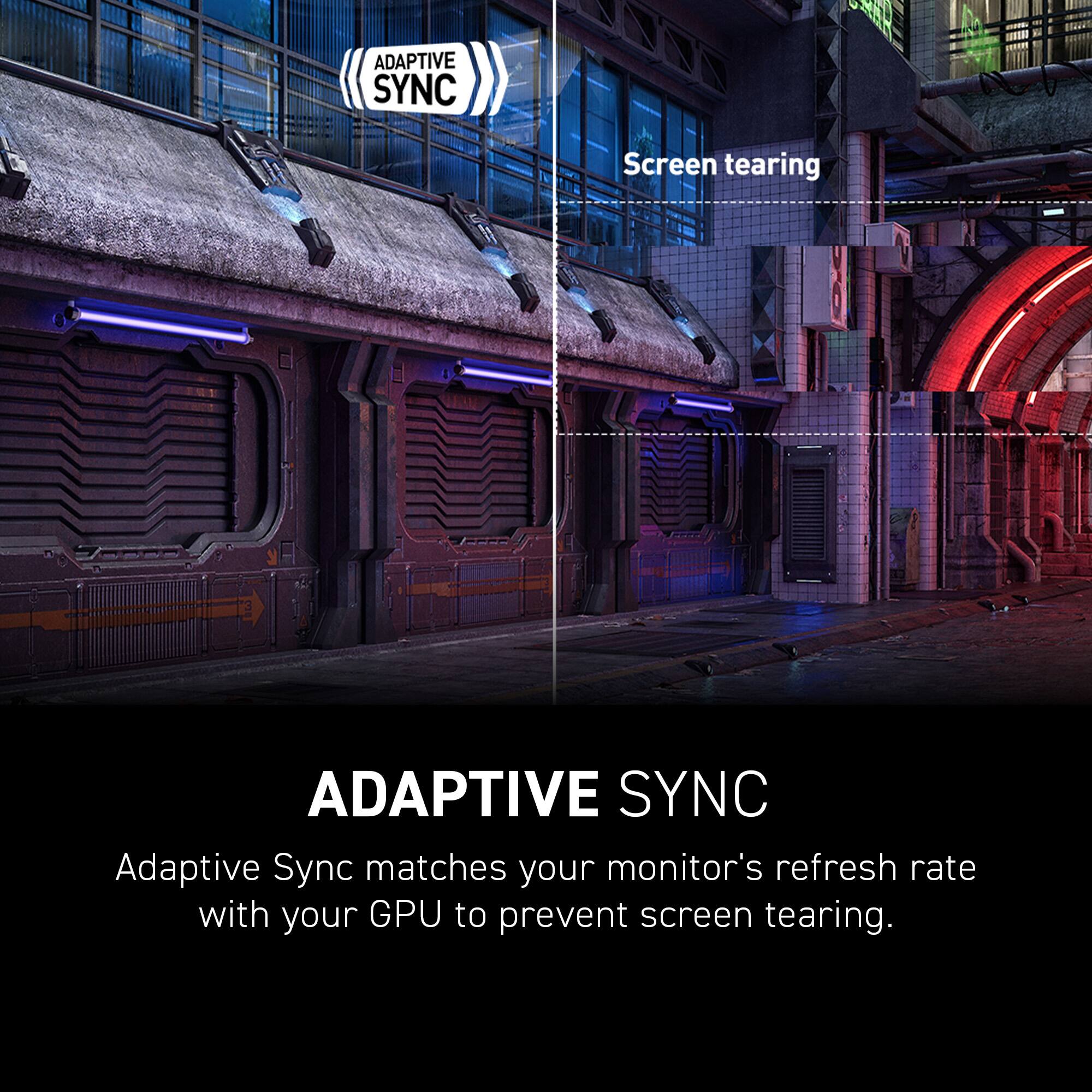 Adaptive Sync matches your monitor's refresh rate with your GPU to prevent screen tearing.