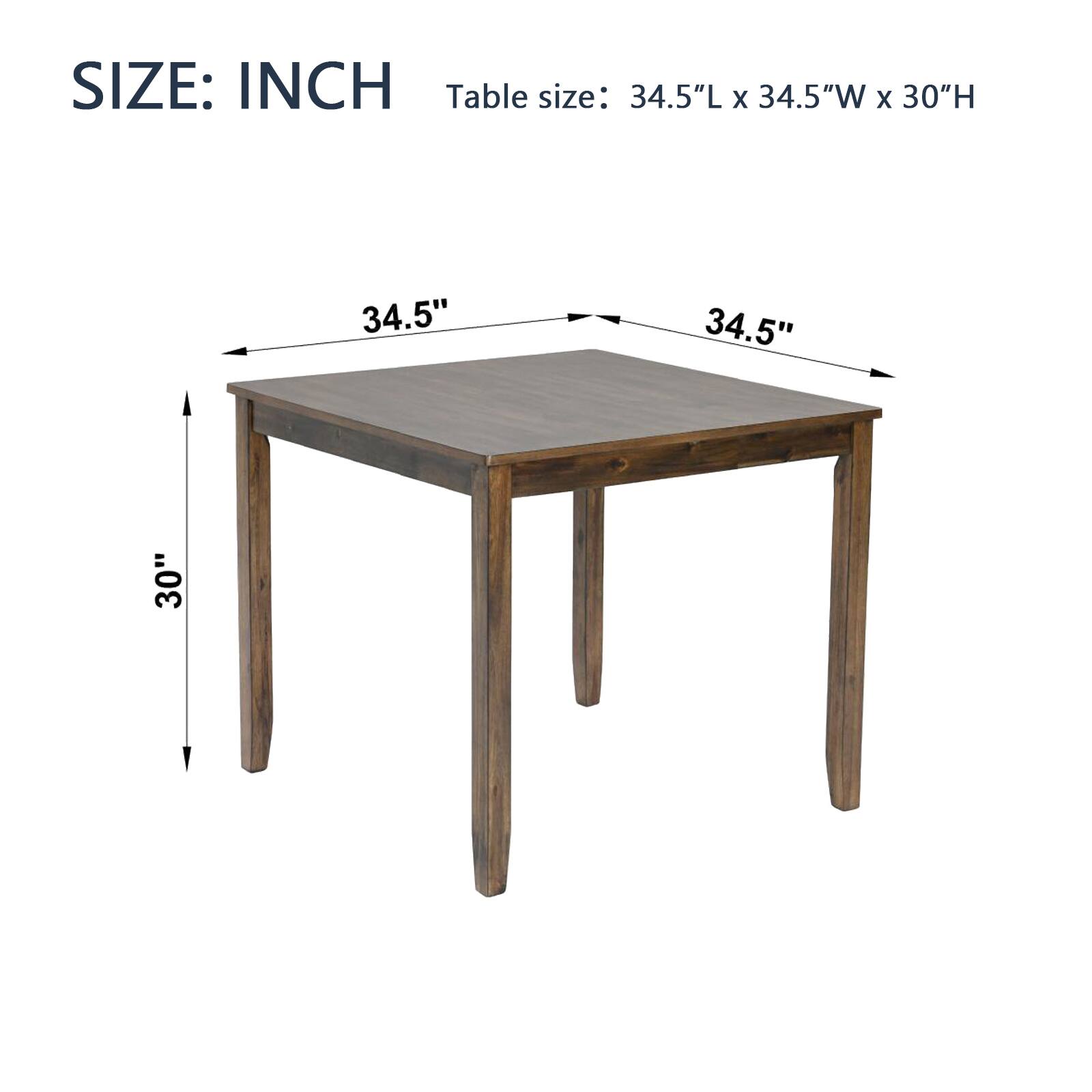 SIZE: INCH  
Table size: 34.5"L x 34.5"W x 30"H  

34.5"  
34.5"  
30"