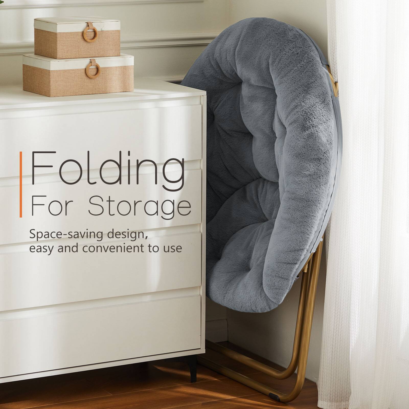 Folding For Storage  
Space-saving design, easy and convenient to use
