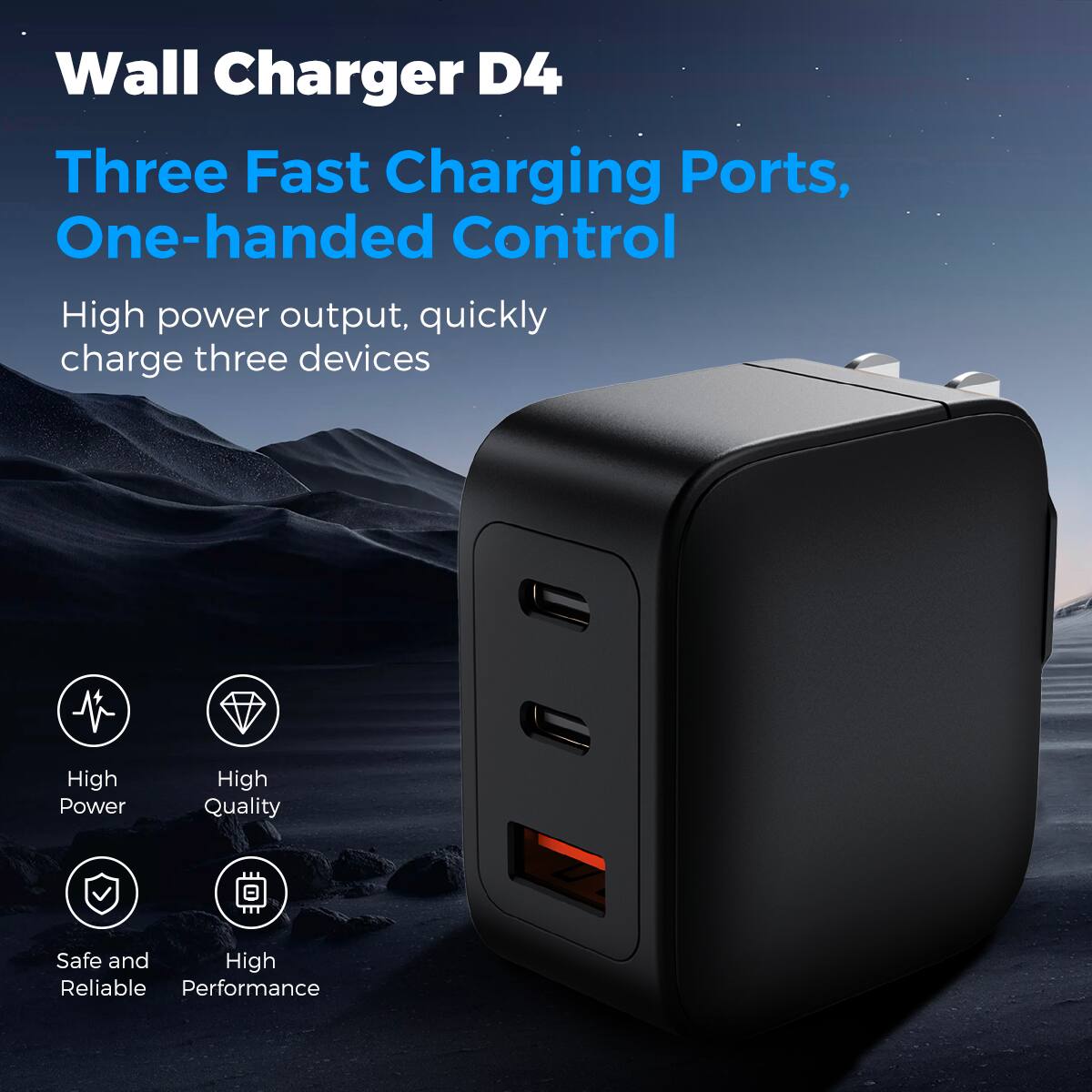Wall Charger D4
Three Fast Charging Ports, One-handed Control
High power output, quickly charge three devices

High Power
High Quality
Safe and Reliable
High Performance