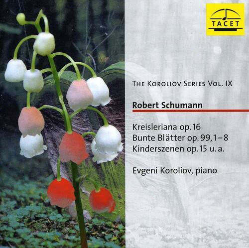 Schumann - Kreisleriana / Fantasiestücke / Bunte Blätter ... main image 0