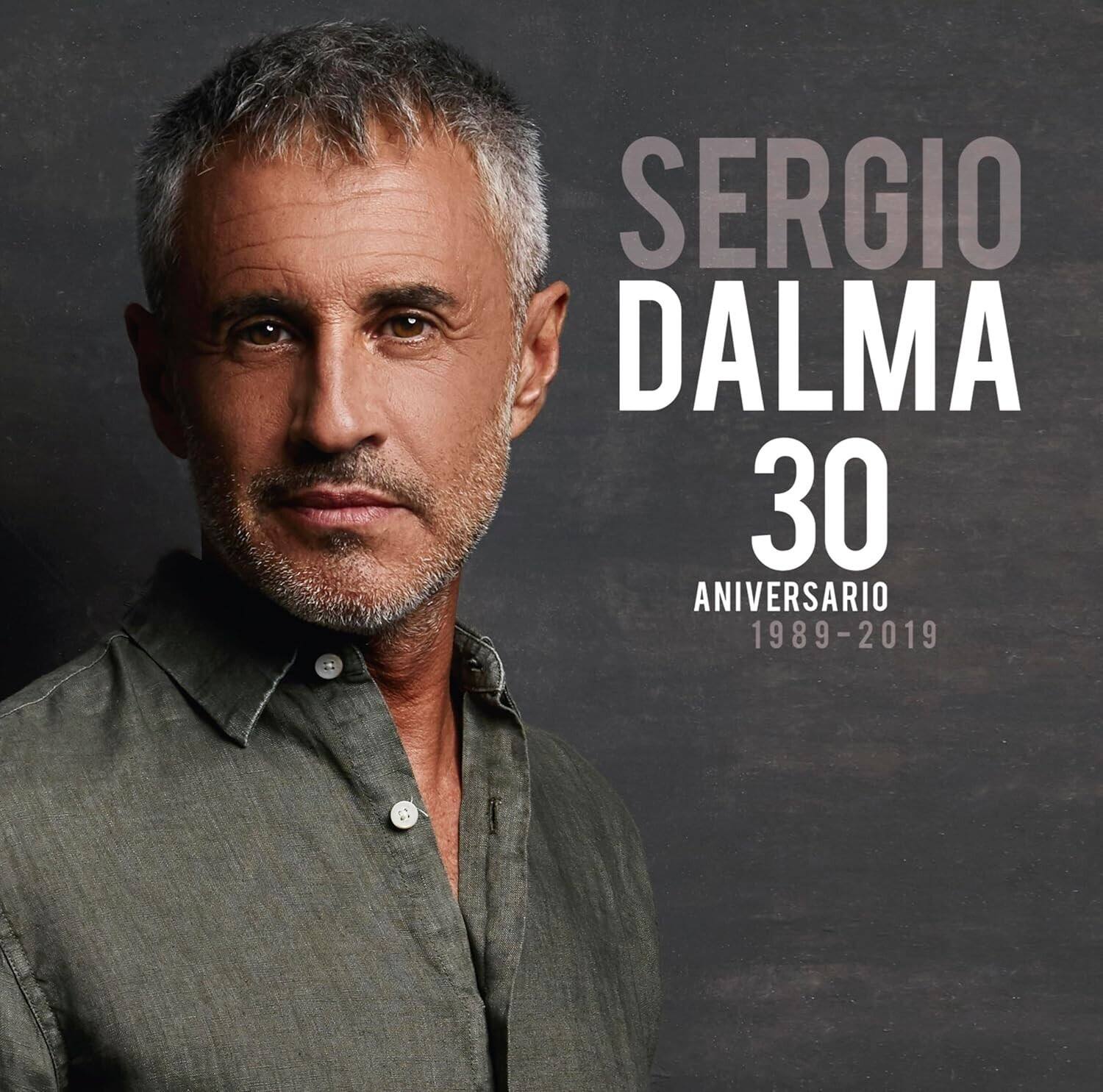 SERGIO DALMA  
30 ANIVERSARIO  
1989-2019