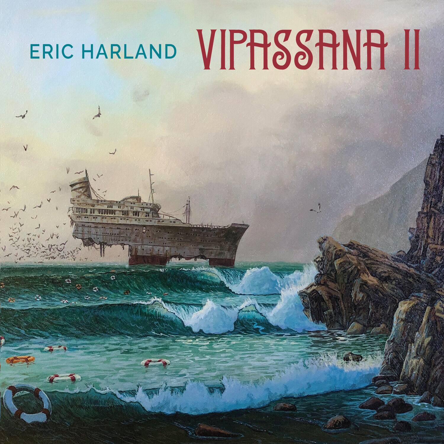 ERIC HARLAND  
VIPASSANA II