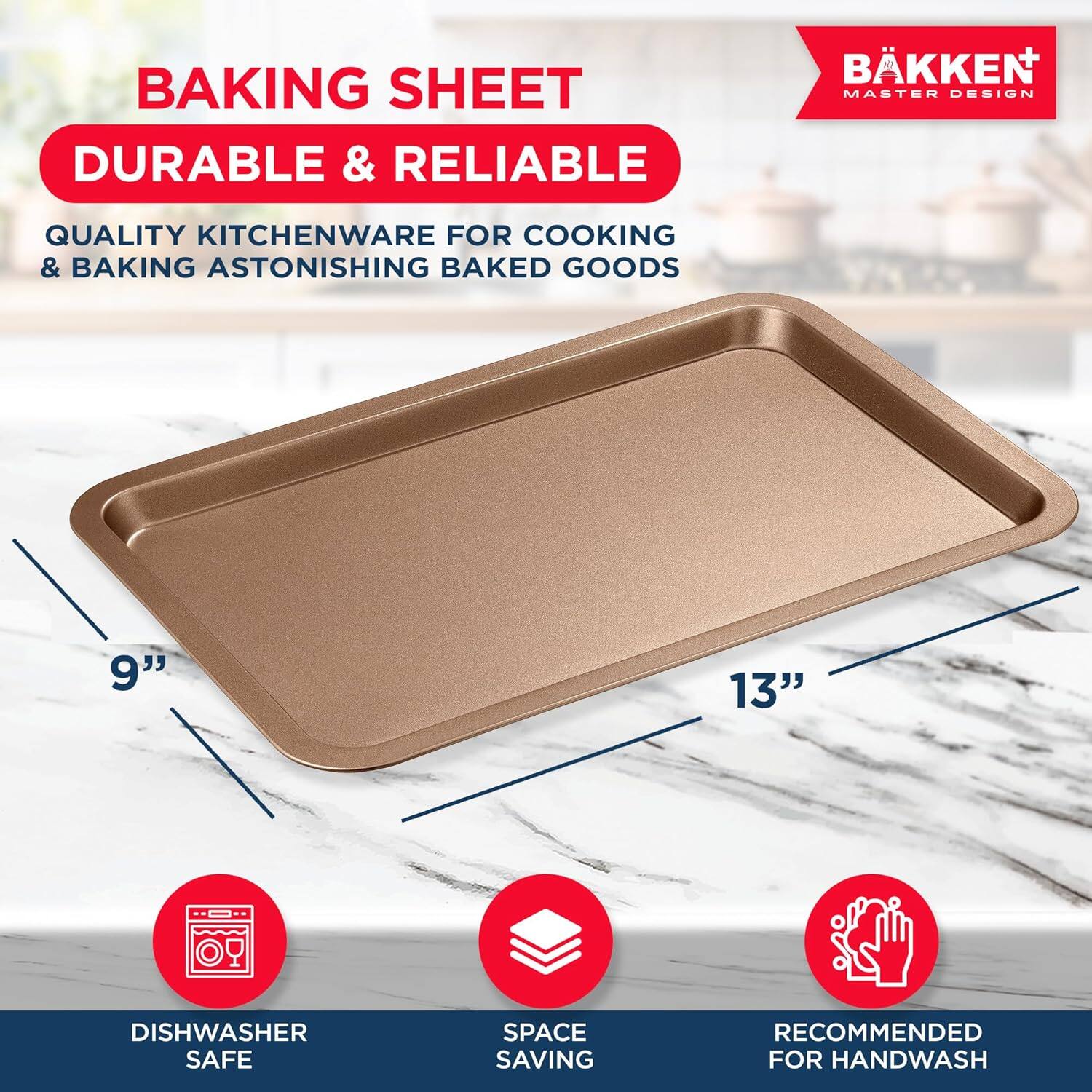 BAKING SHEET, DURABLE & RELIABLE, BKKEN MASTER DESIGN, QUALITY KITCHENWARE FOR COOKING & BAKING ASTONISHING BAKED GOODS, 9" 13", DISHWASHER SAFE, SPACE SAVING, RECOMMENDED FOR HANDWASH