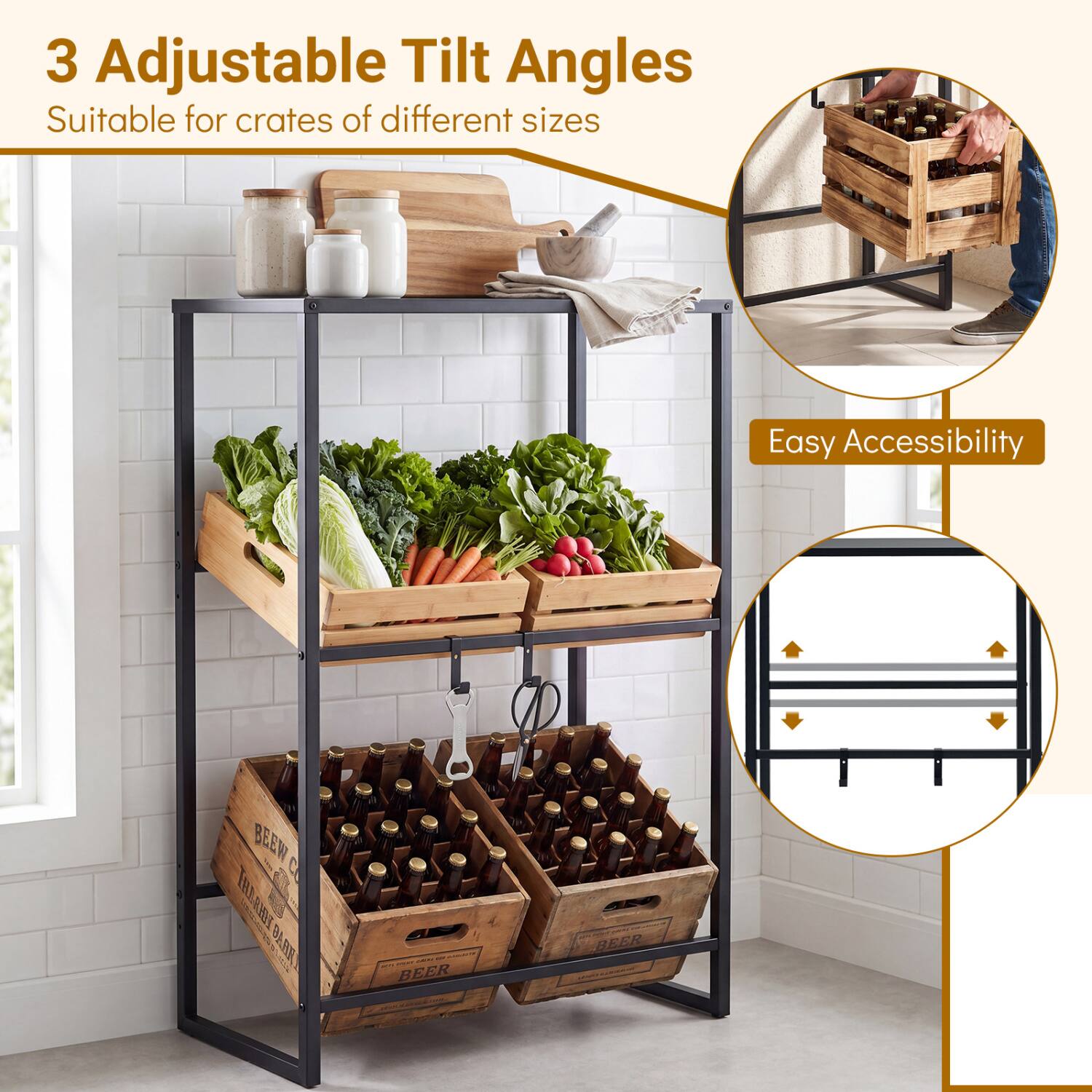 3 Adjustable Tilt Angles  
Suitable for crates of different sizes  
Easy Accessibility