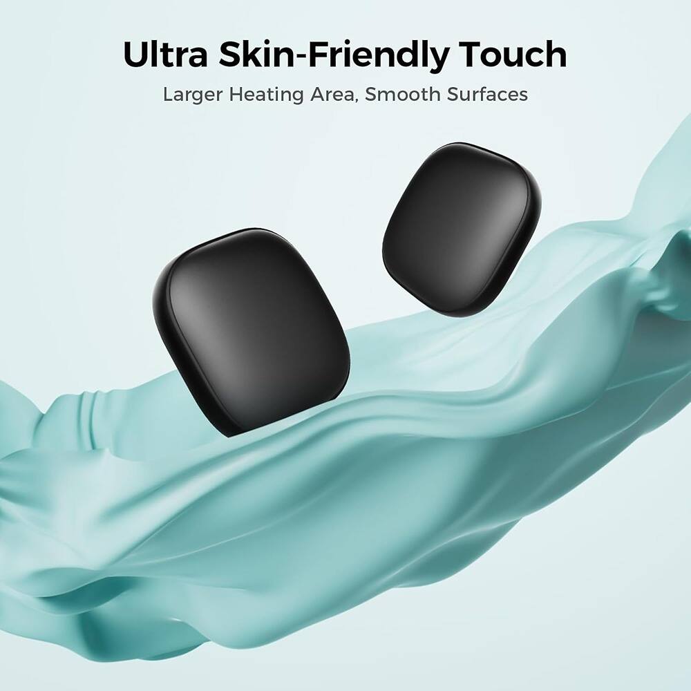 Ultra Skin-Friendly Touch  
Larger Heating Area, Smooth Surfaces