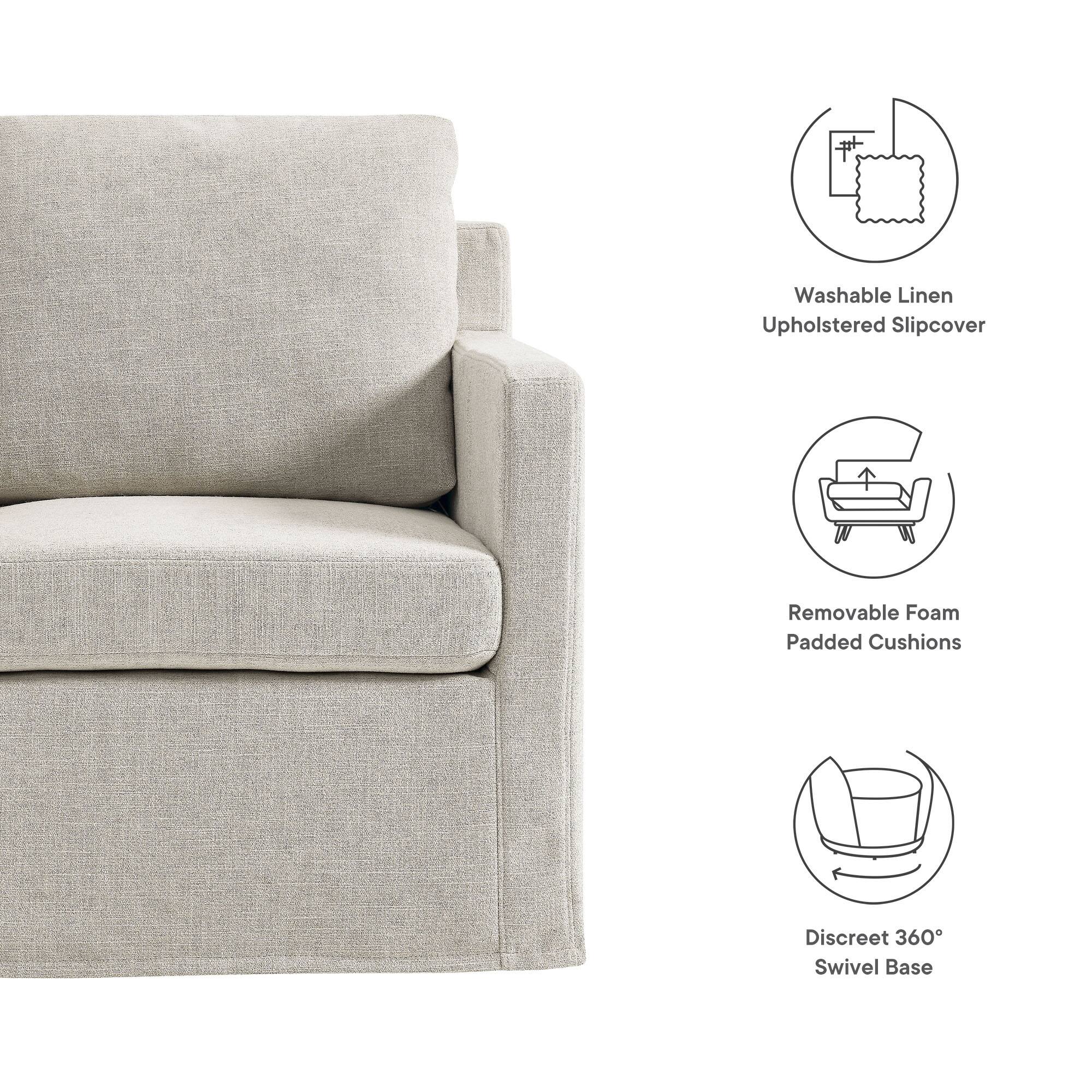 - Washable Linen Upholstered Slipcover
- Removable Foam Padded Cushions
- Discreet 360° Swivel Base